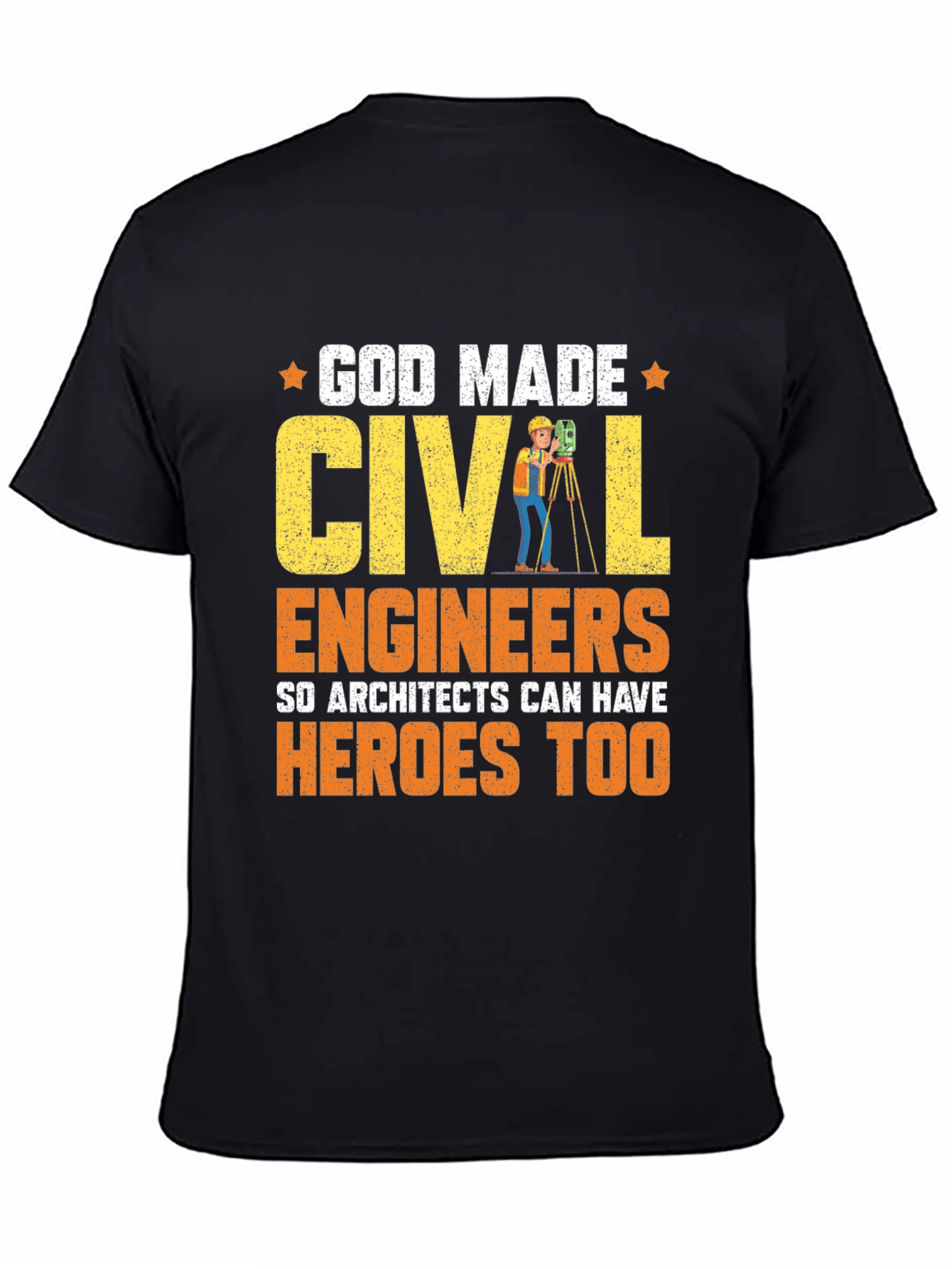 God Made Civil Engineers T-Shirt
