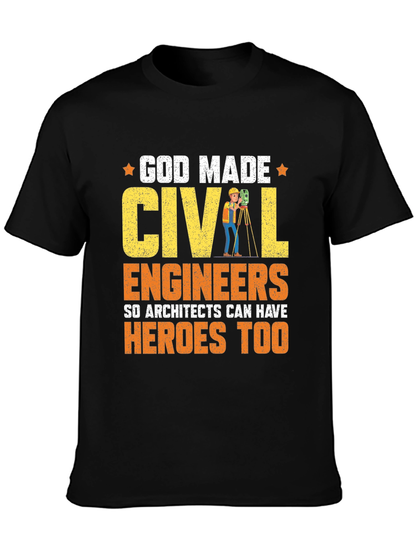 God Made Civil Engineers T-Shirt