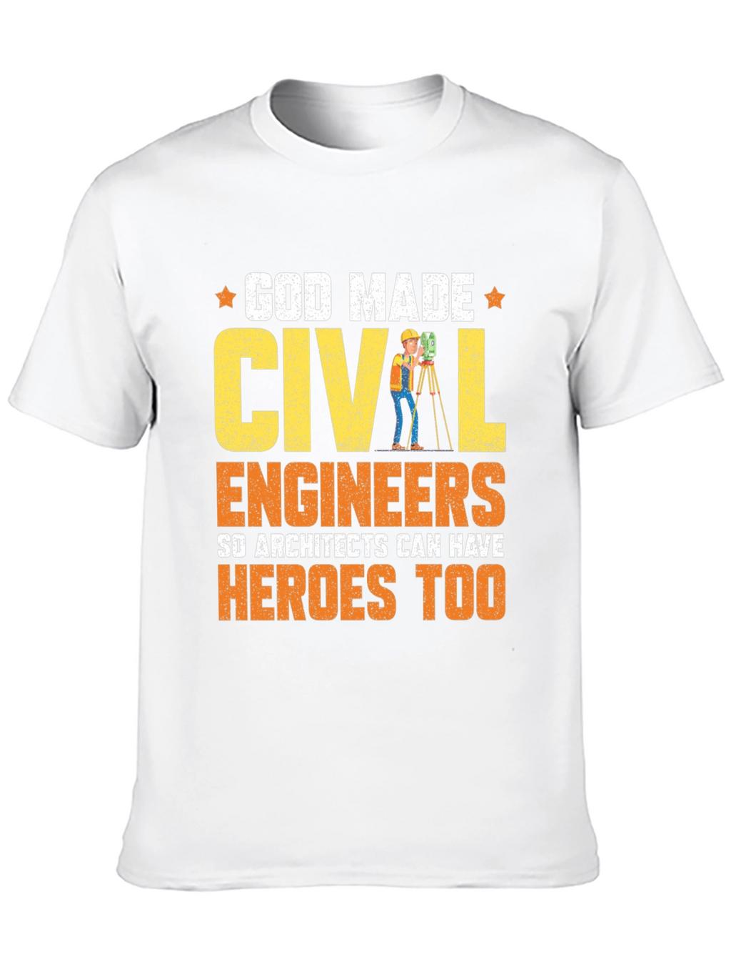God Made Civil Engineers T-Shirt