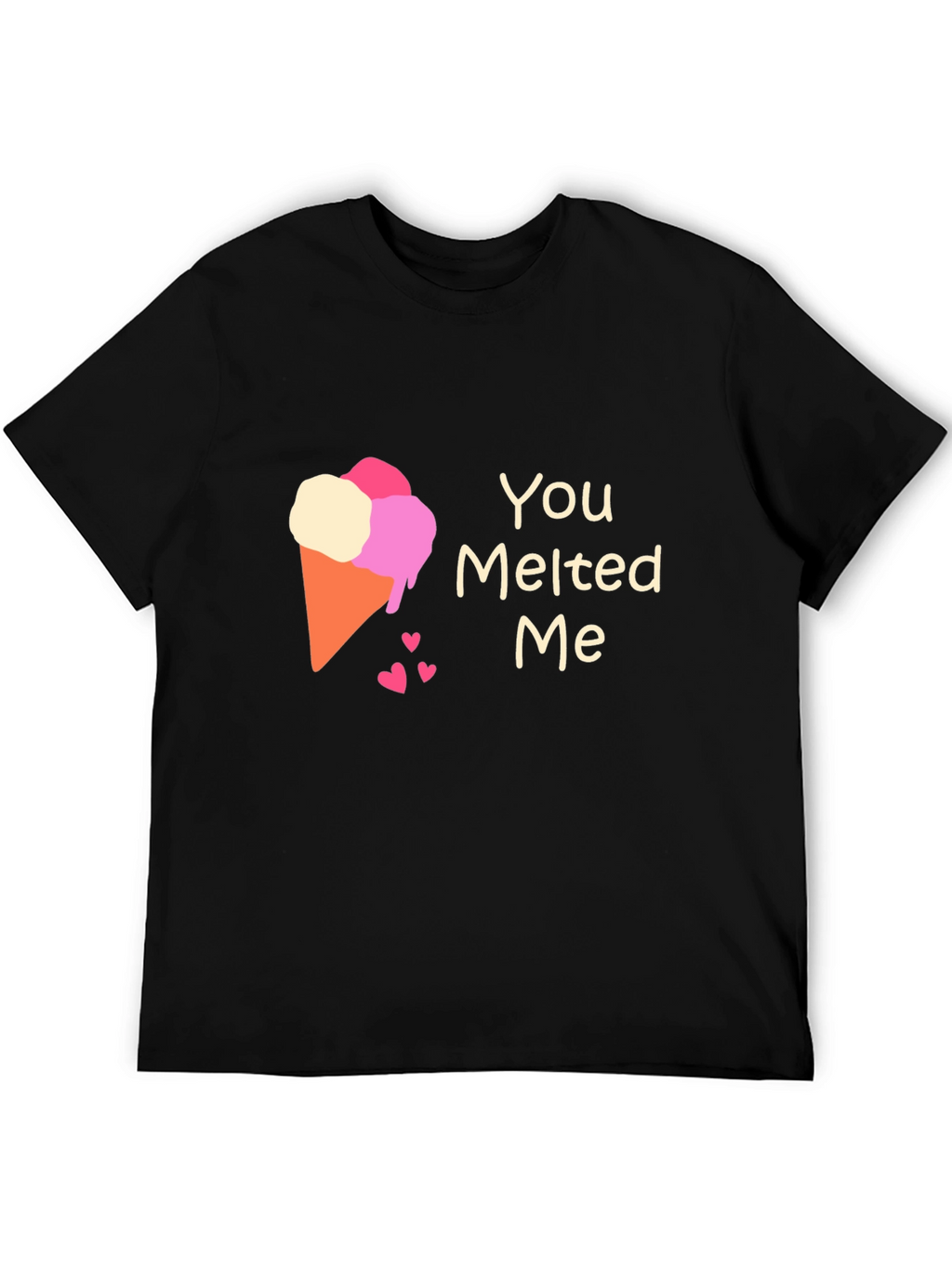 You Melted Me Ice Cream Cone Graphic Tee