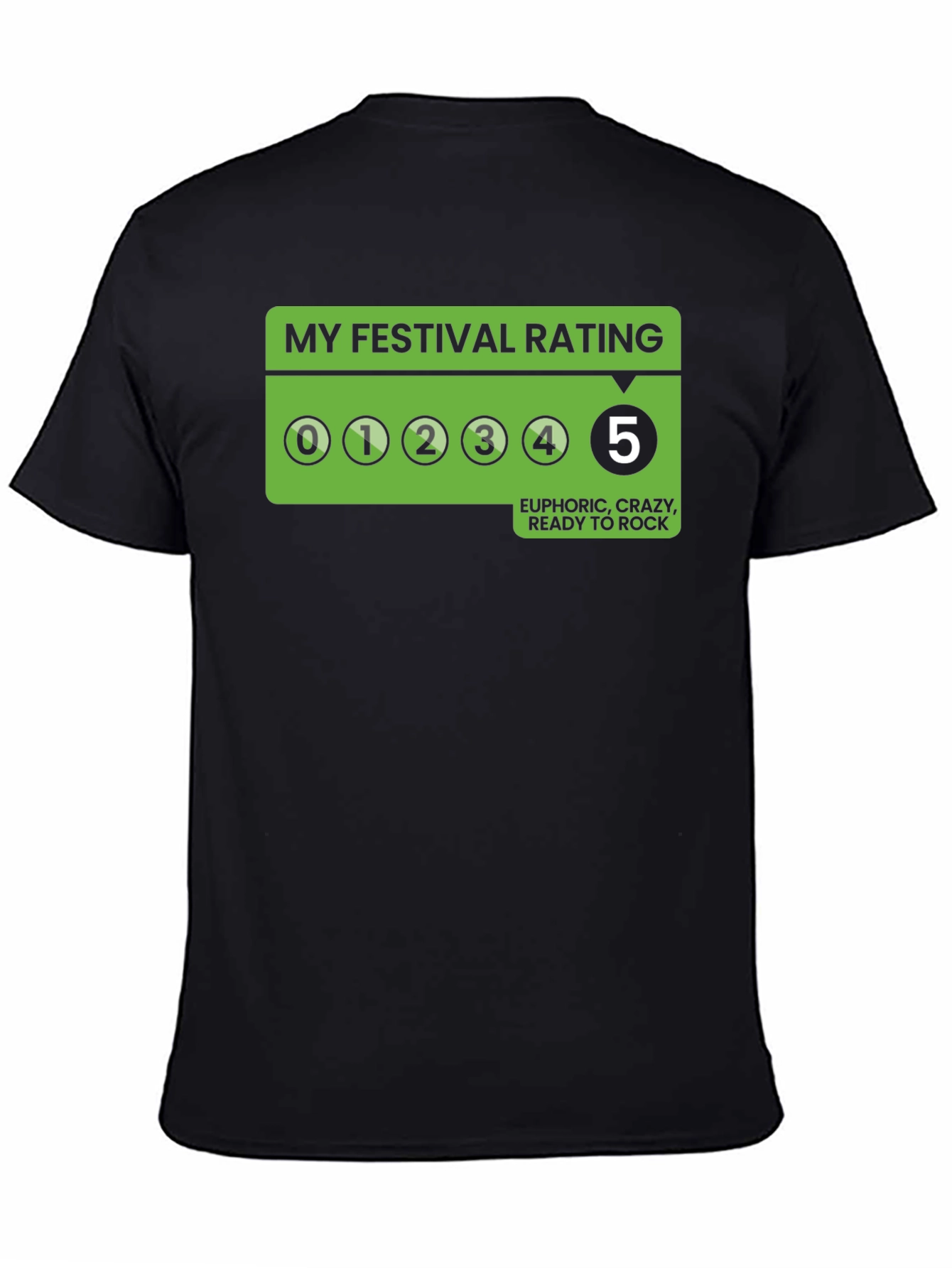 My Festival Rating T-Shirt - Euphoric Ready to Rock