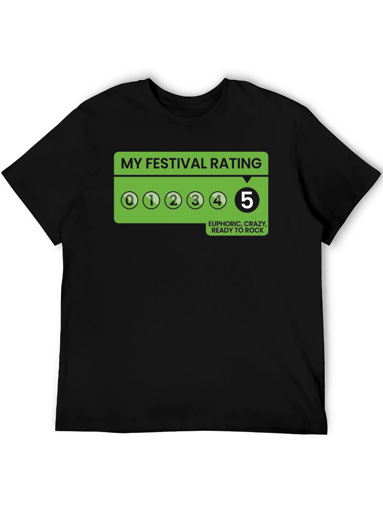 My Festival Rating T-Shirt - Euphoric Ready to Rock