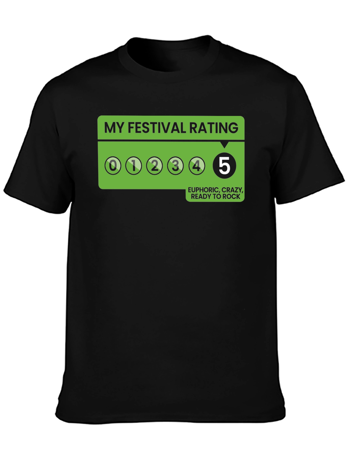 My Festival Rating T-Shirt - Euphoric Ready to Rock