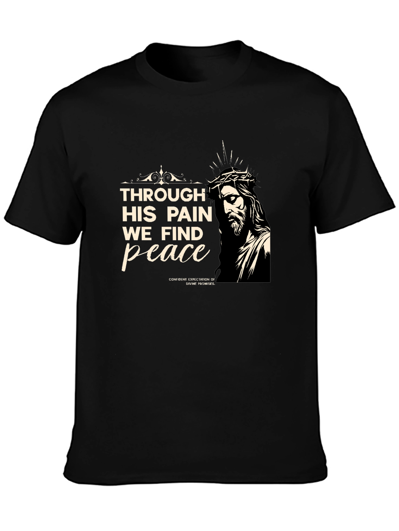 Faith-Inspired Tee: Through His Pain We Find Peace
