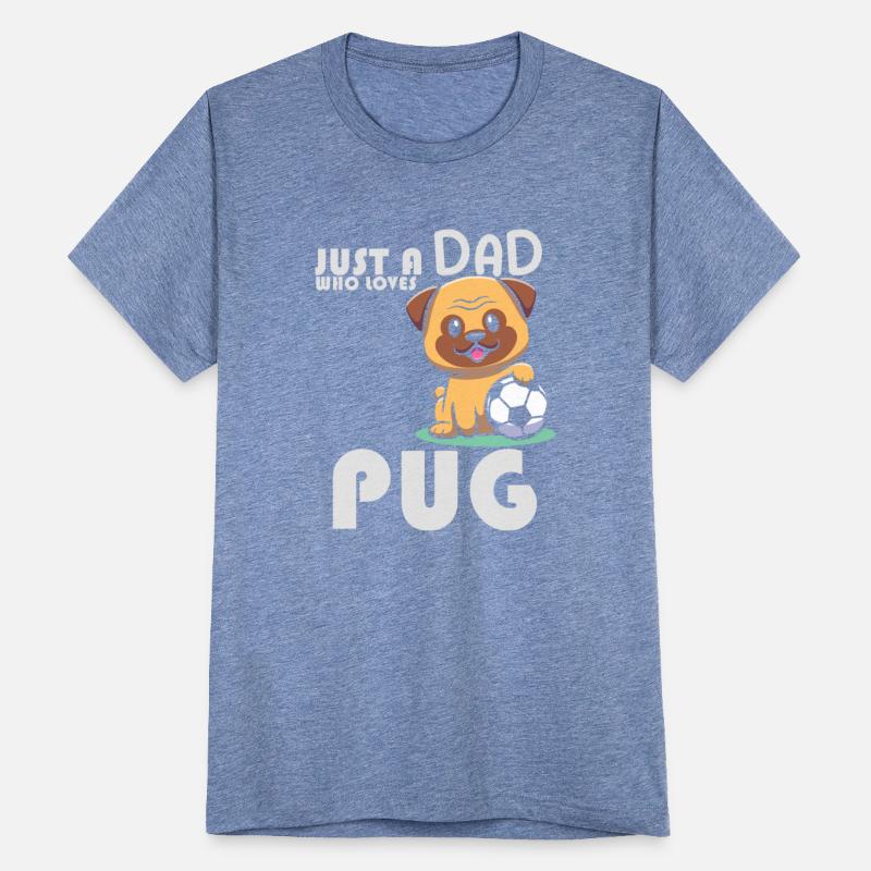 Just A Dad Who Loves Pug Funny Pug Pugfather Pet V