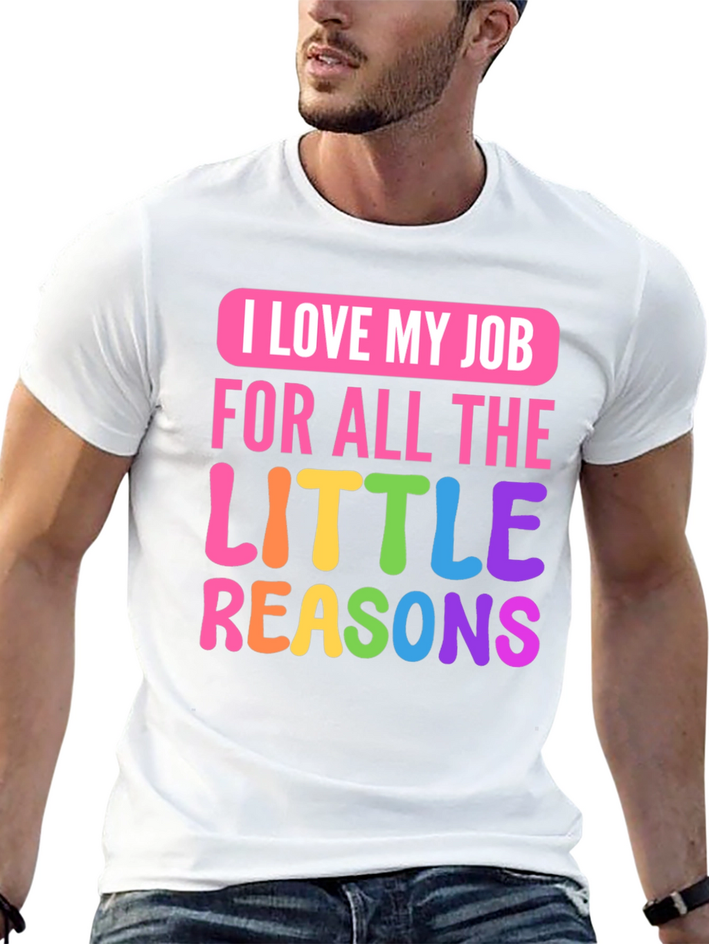 I Love My Job Teacher T-Shirt