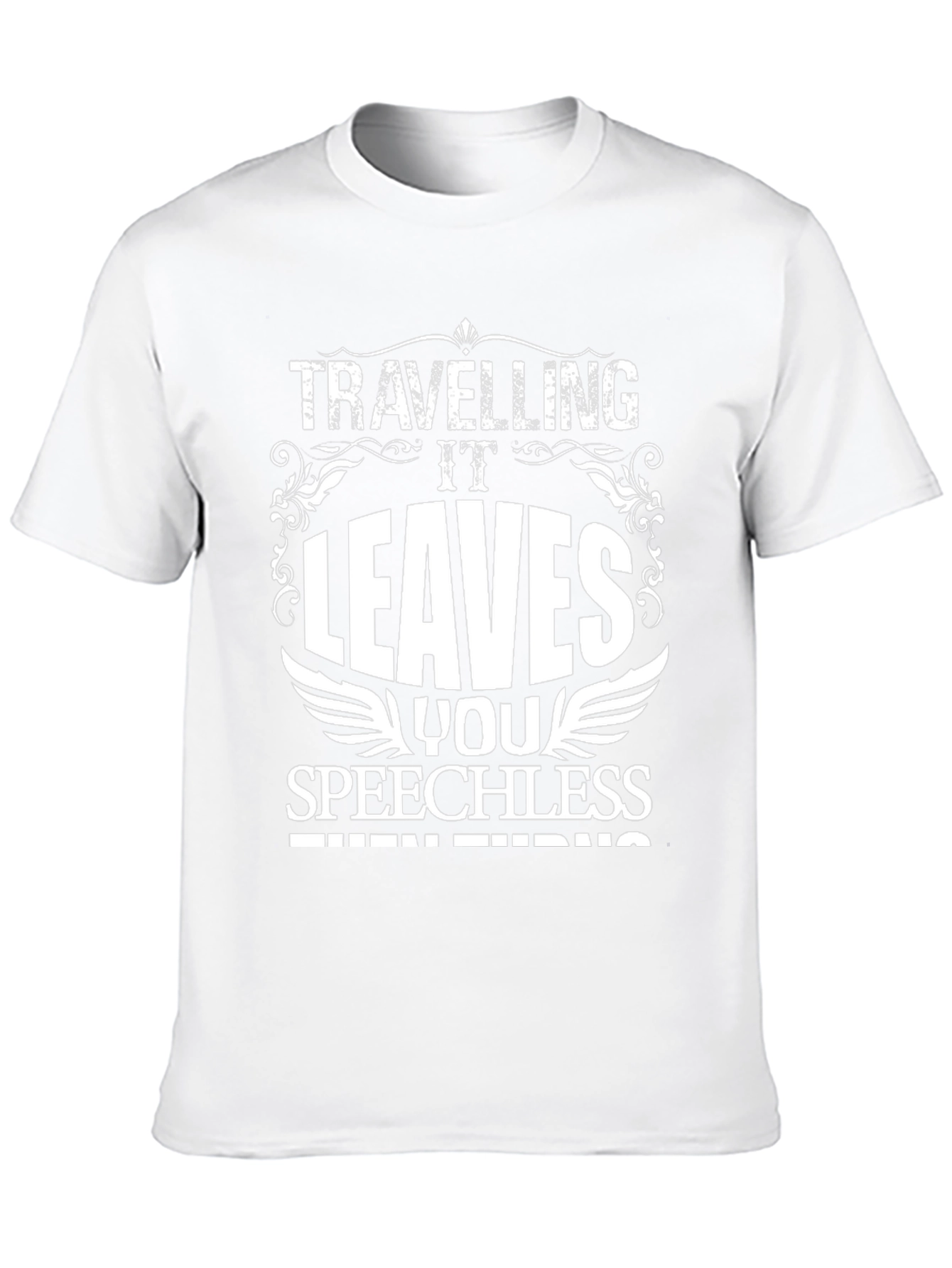 Traveling Leaves You Speechless T-Shirt