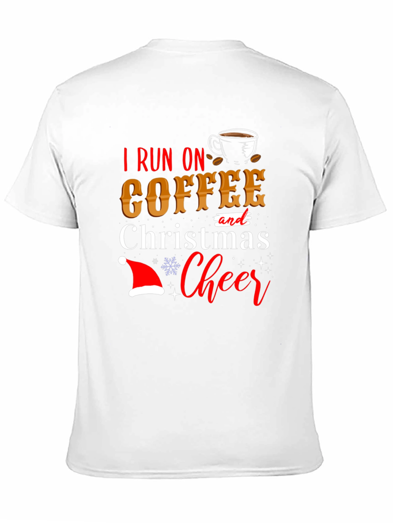 I Run On Coffee and Christmas Cheer T-Shirt