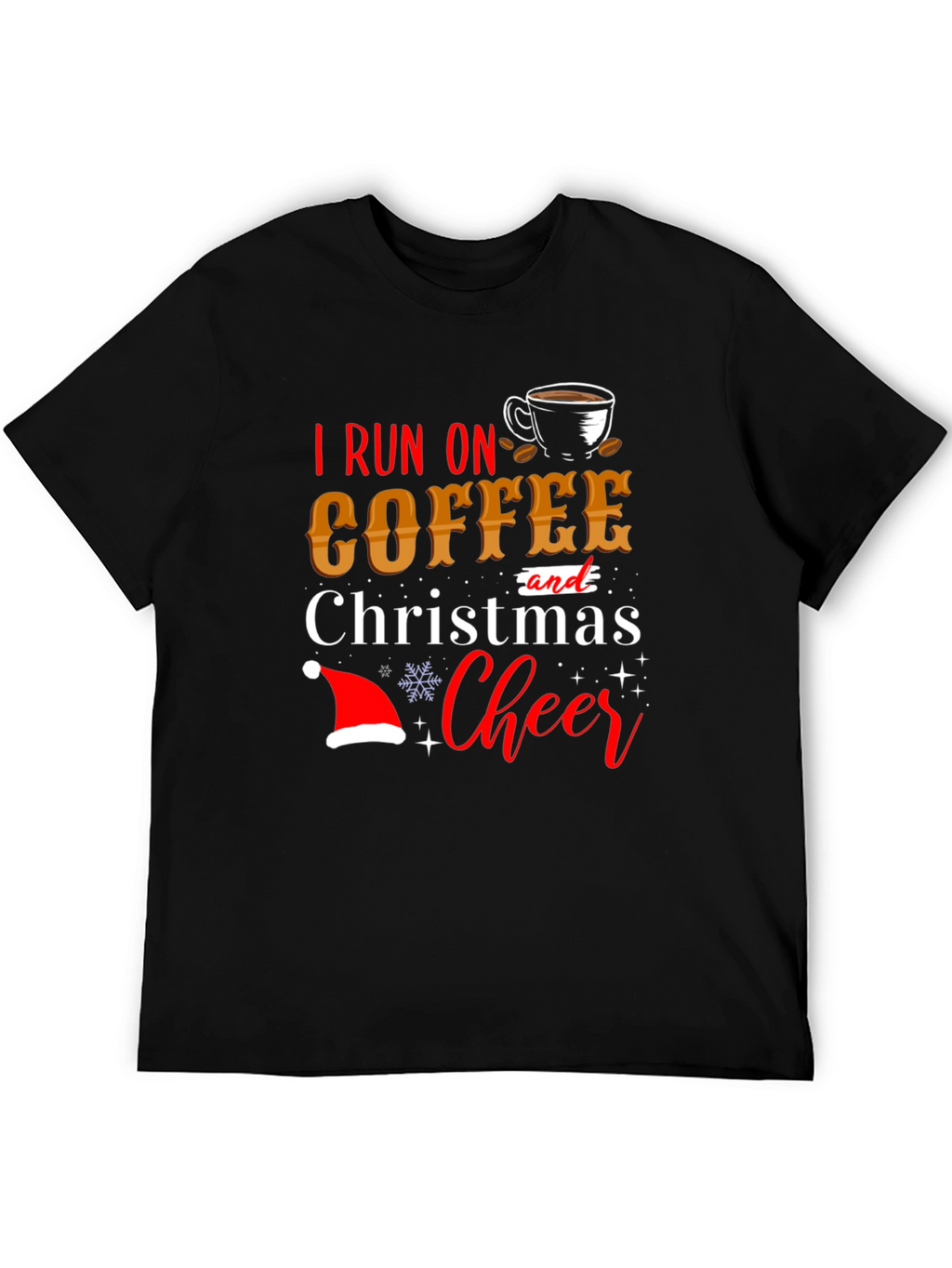 I Run On Coffee and Christmas Cheer T-Shirt