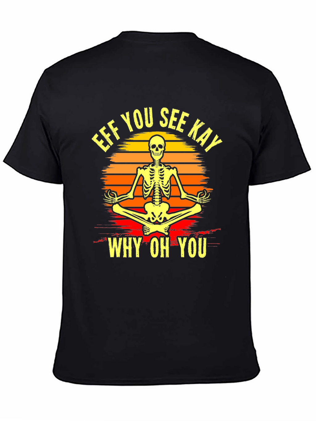 Skeleton Yoga T-Shirt - Eff You See Kay