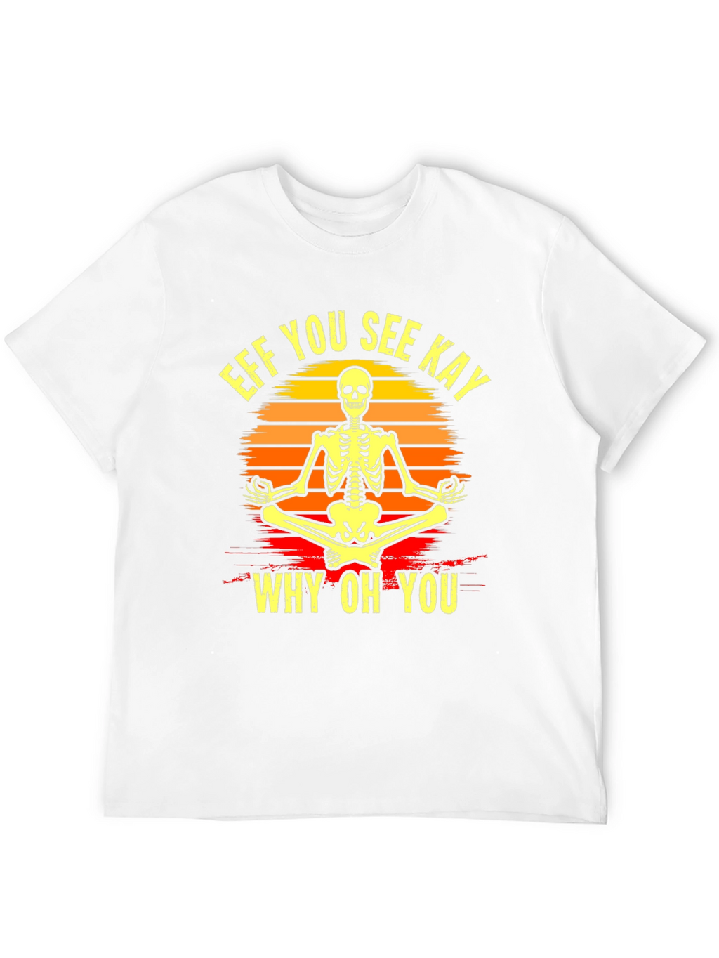 Skeleton Yoga T-Shirt - Eff You See Kay