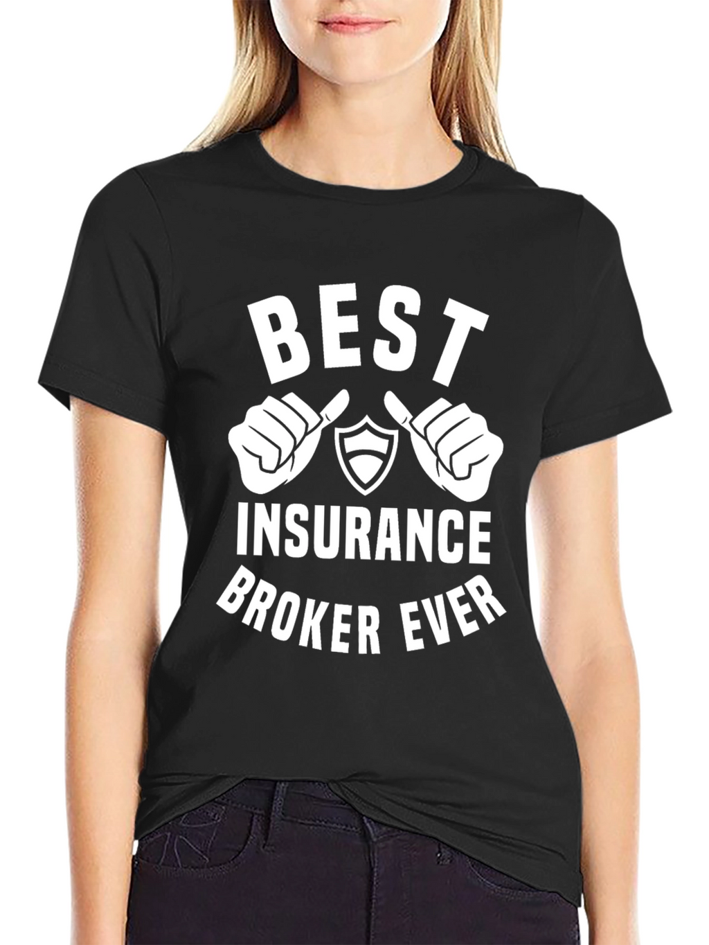 Best Insurance Broker Ever T-Shirt