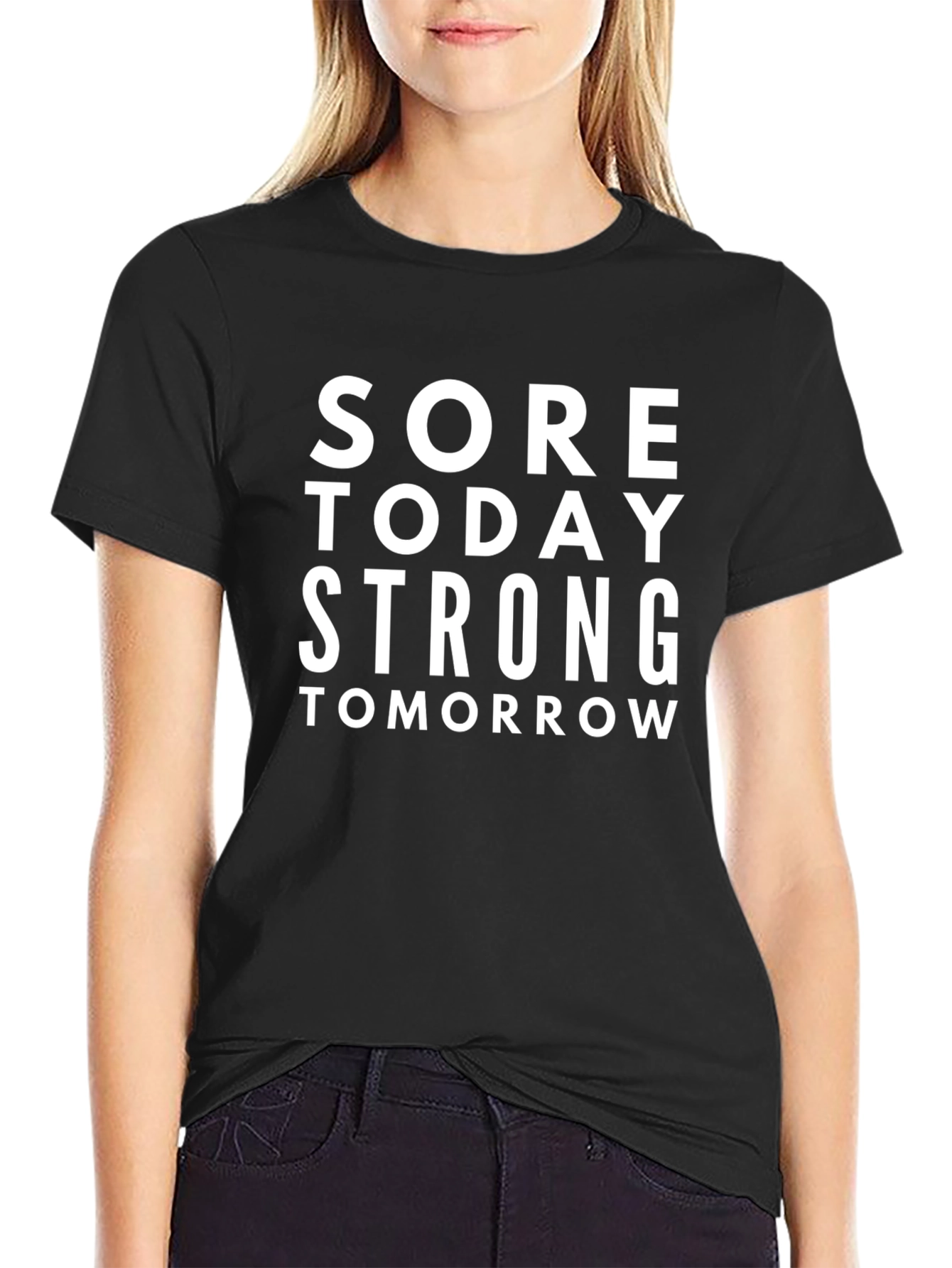 Motivational Sore Today Strong Tomorrow Graphic Tee