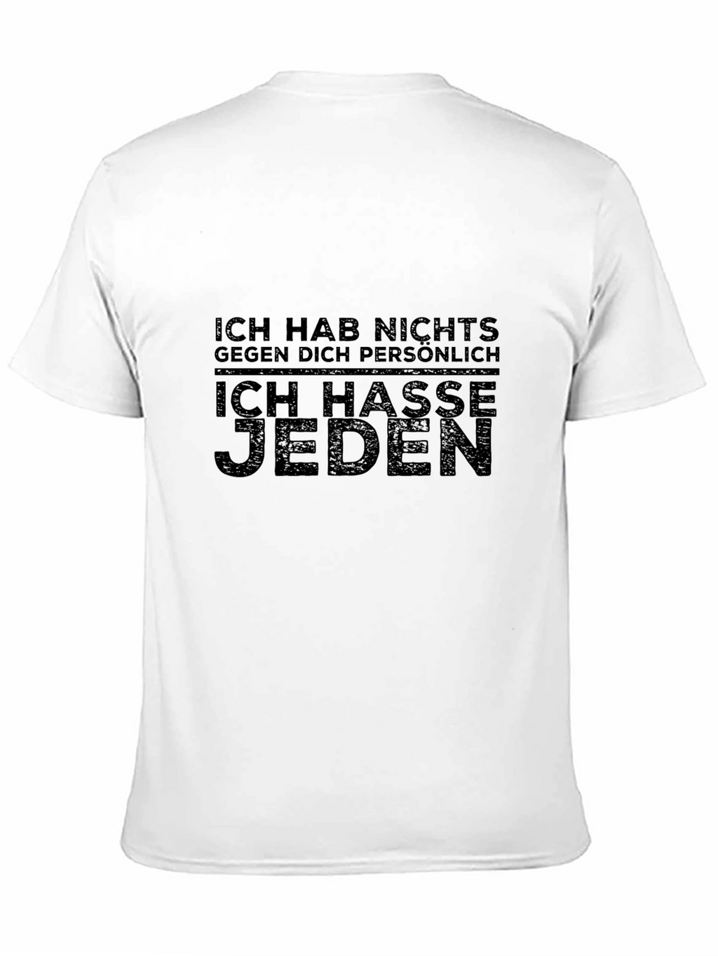 Ich Hasse Jeden Slogan T-Shirt