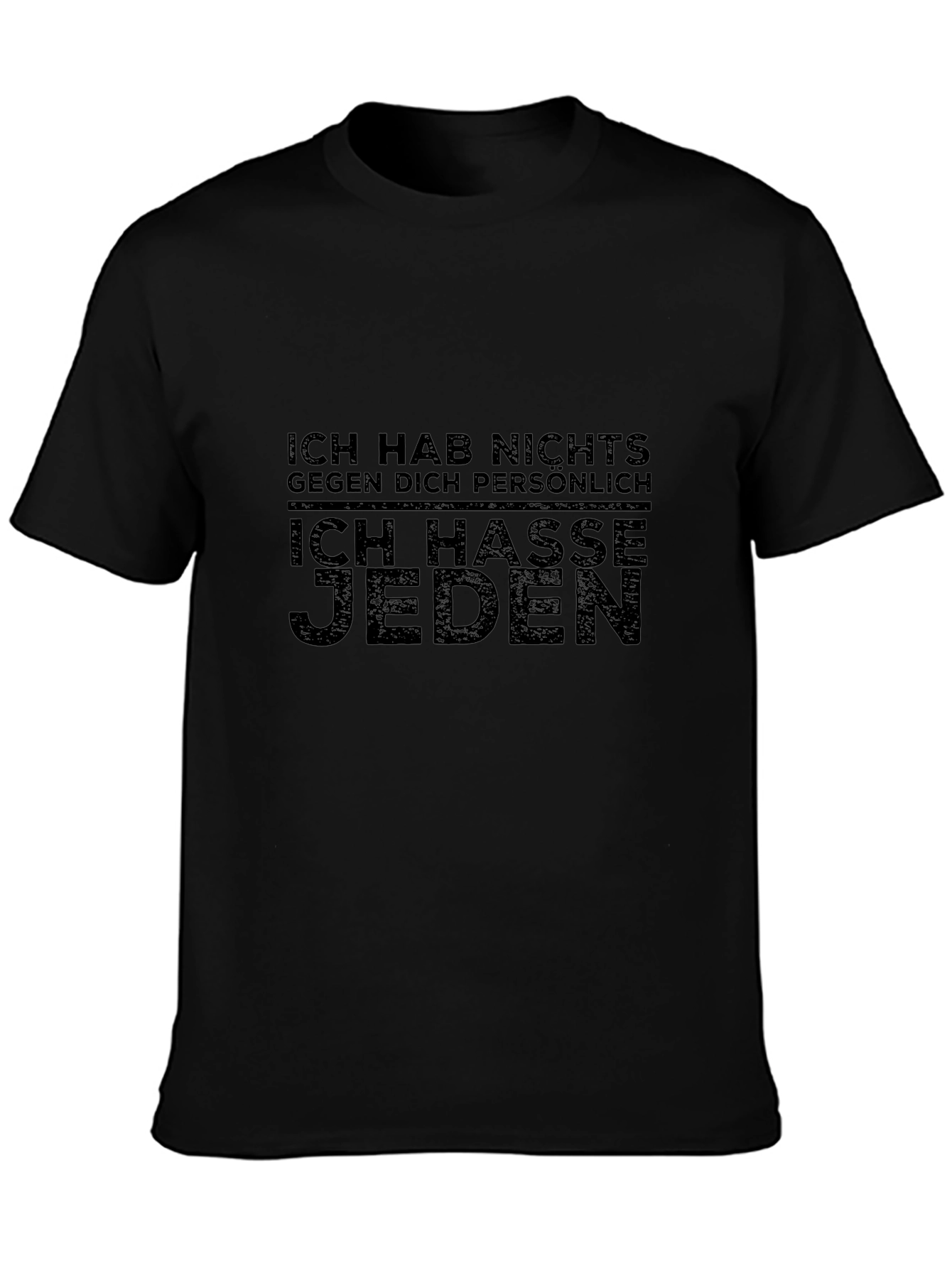 Ich Hasse Jeden Slogan T-Shirt