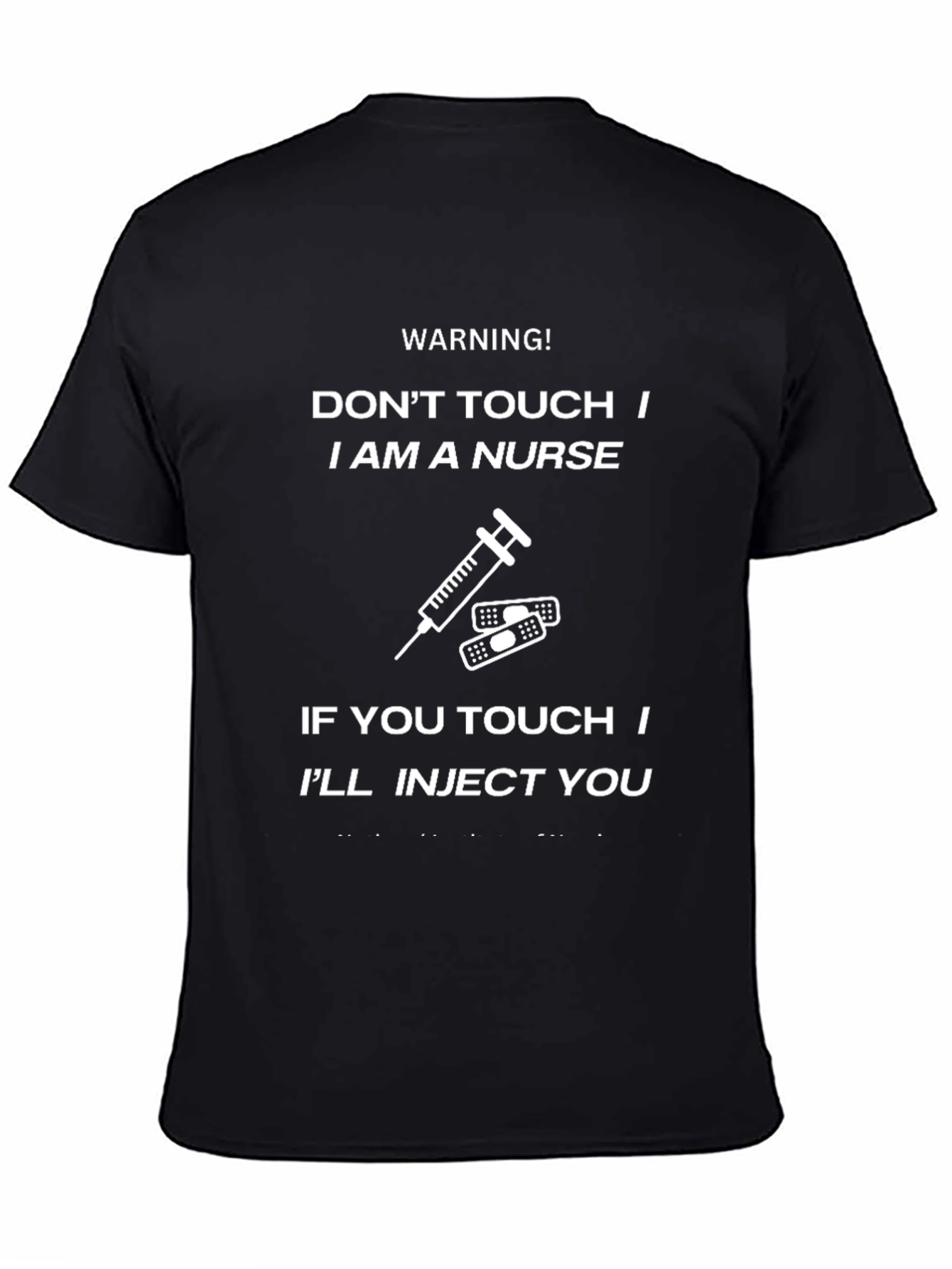 Warning Nurse T-Shirt - Dont Touch Ill Inject You Graphic Tee