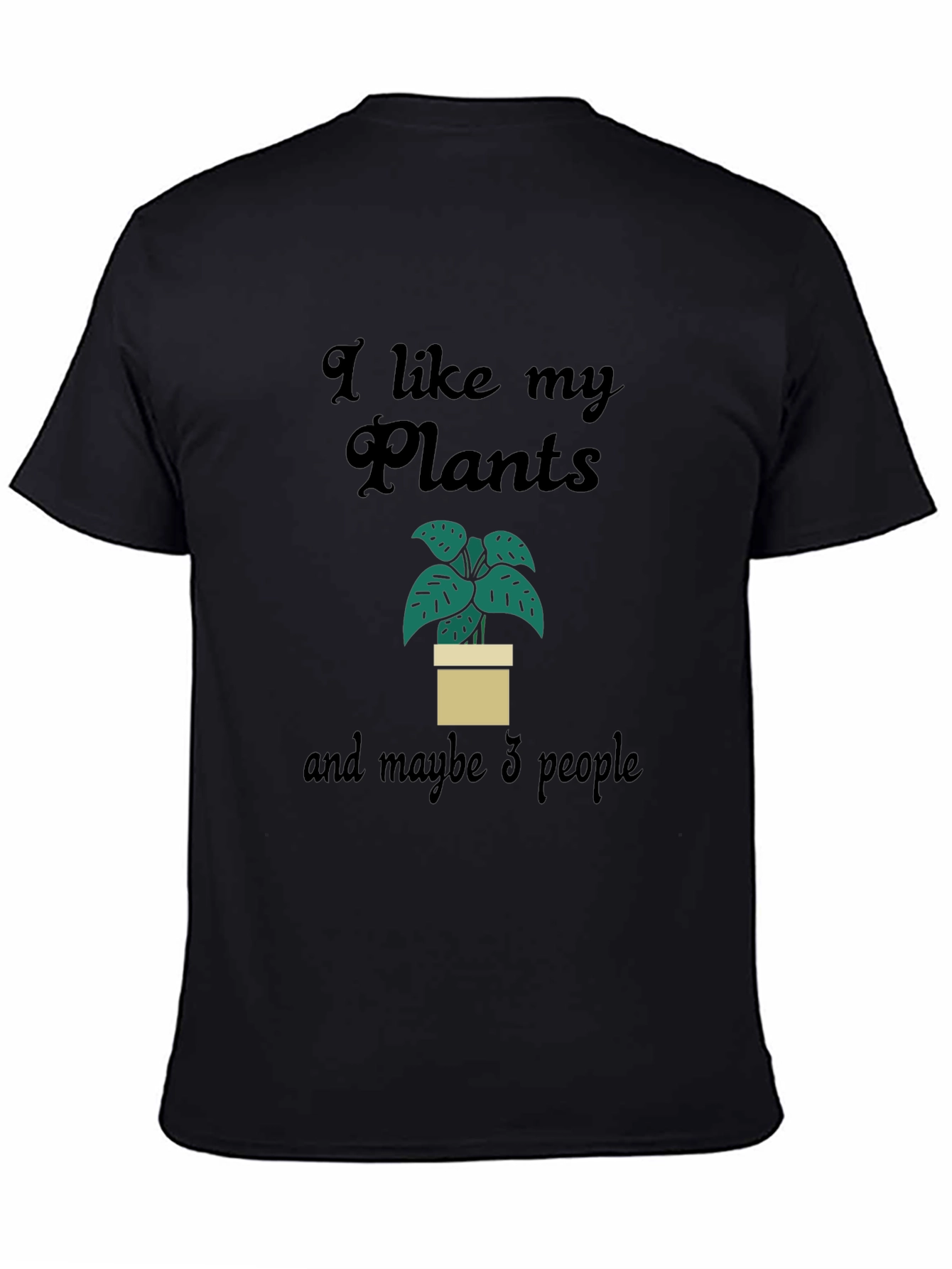 Plant Lover Graphic Tee - I Like My Plants & Maybe 3 People