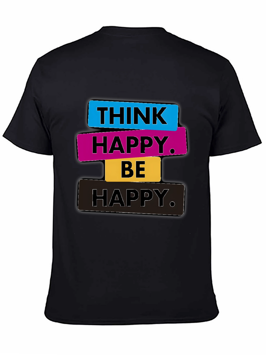 Think Happy Be Happy Graphic Tee