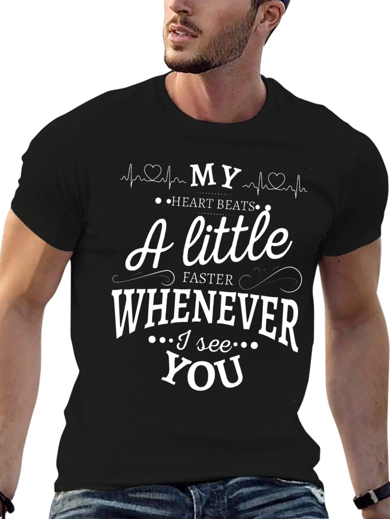 Romantic T-Shirt: My Heart Beats Faster