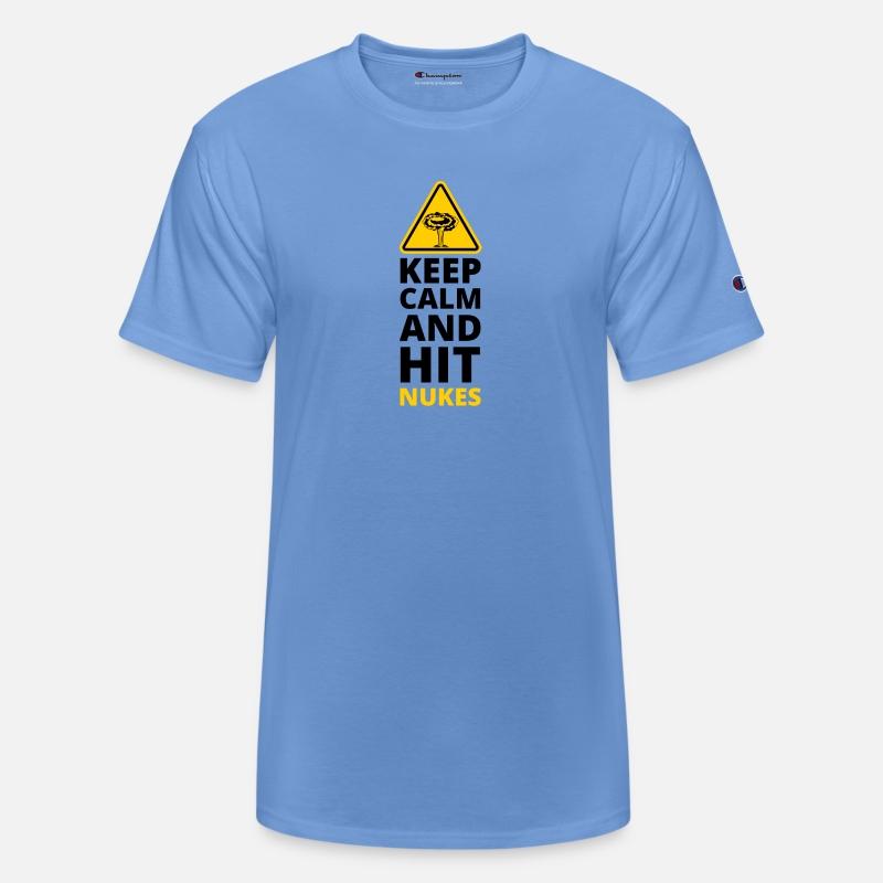 Keep Calm And Hit Nukes