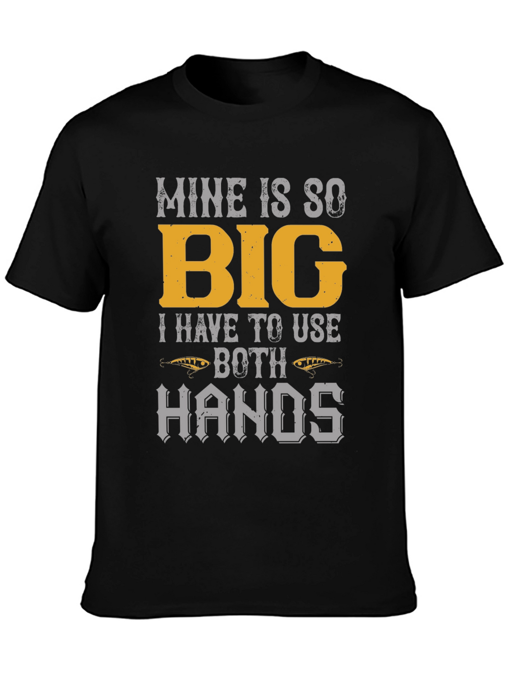 Mine Is So Big Fishing T-Shirt