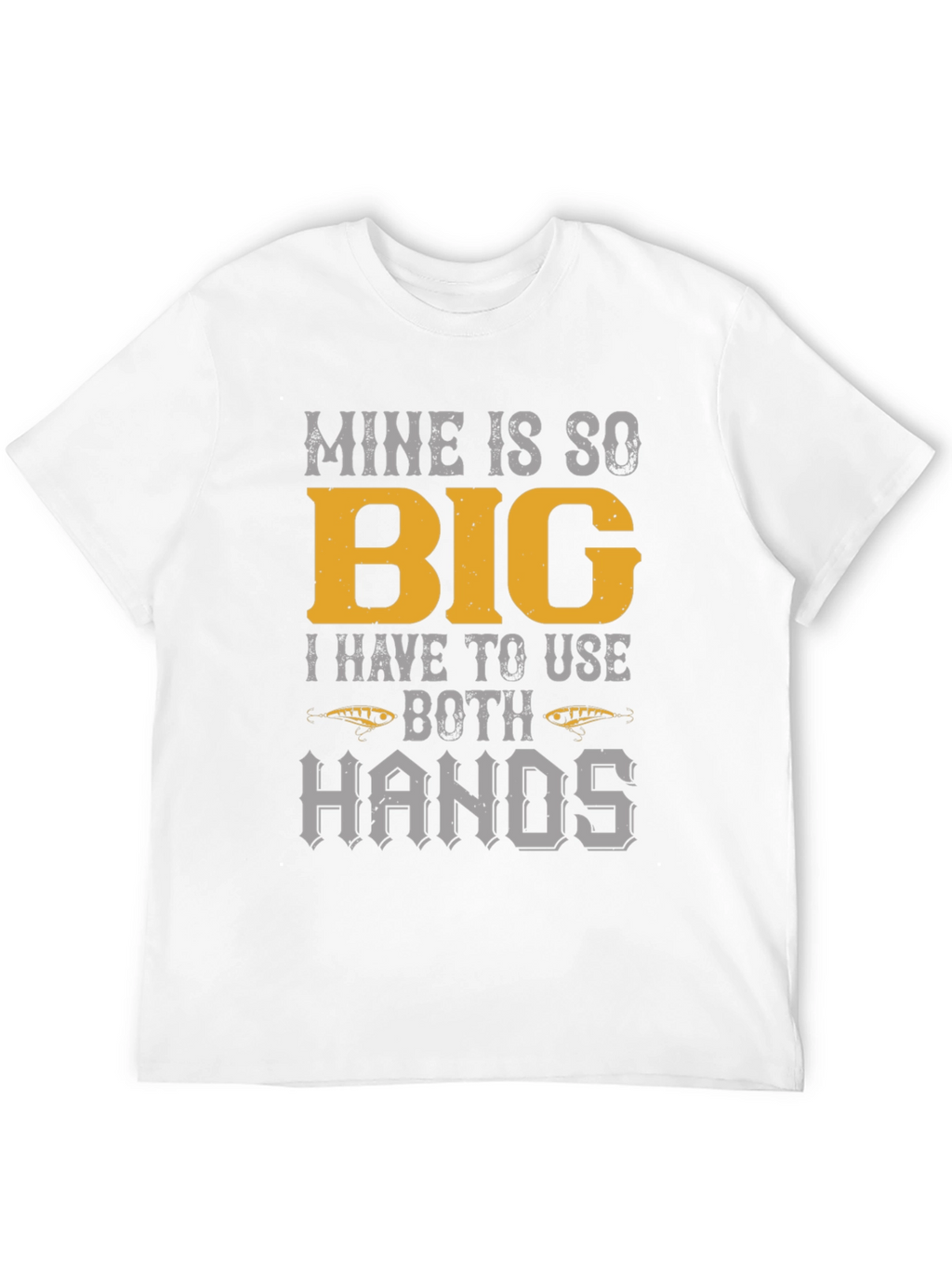 Mine Is So Big Fishing T-Shirt