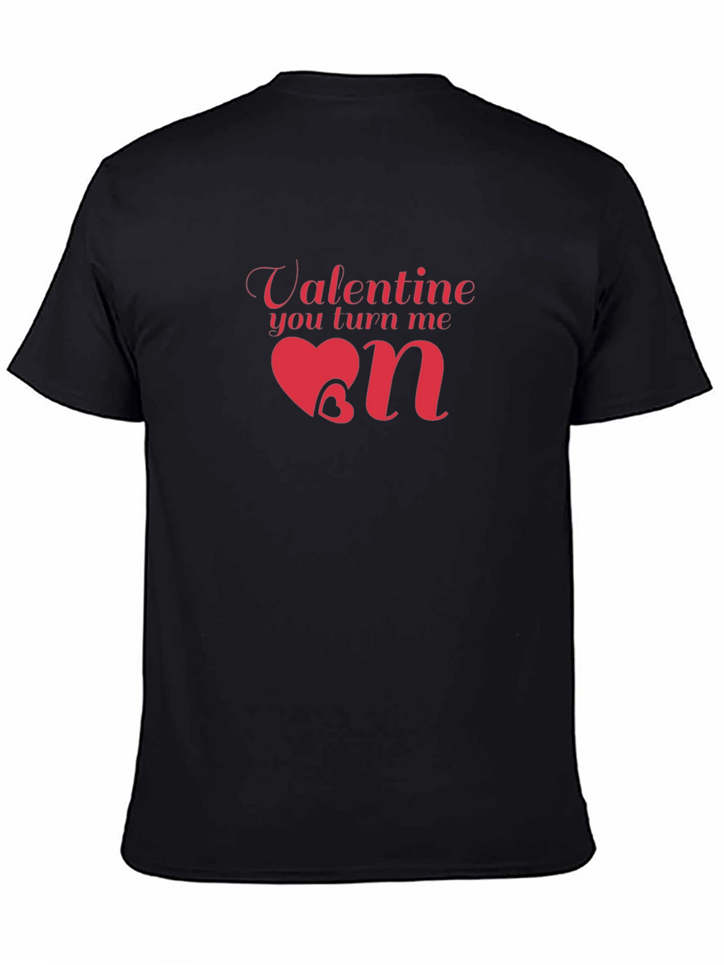 Valentine You Turn Me On Black T-Shirt