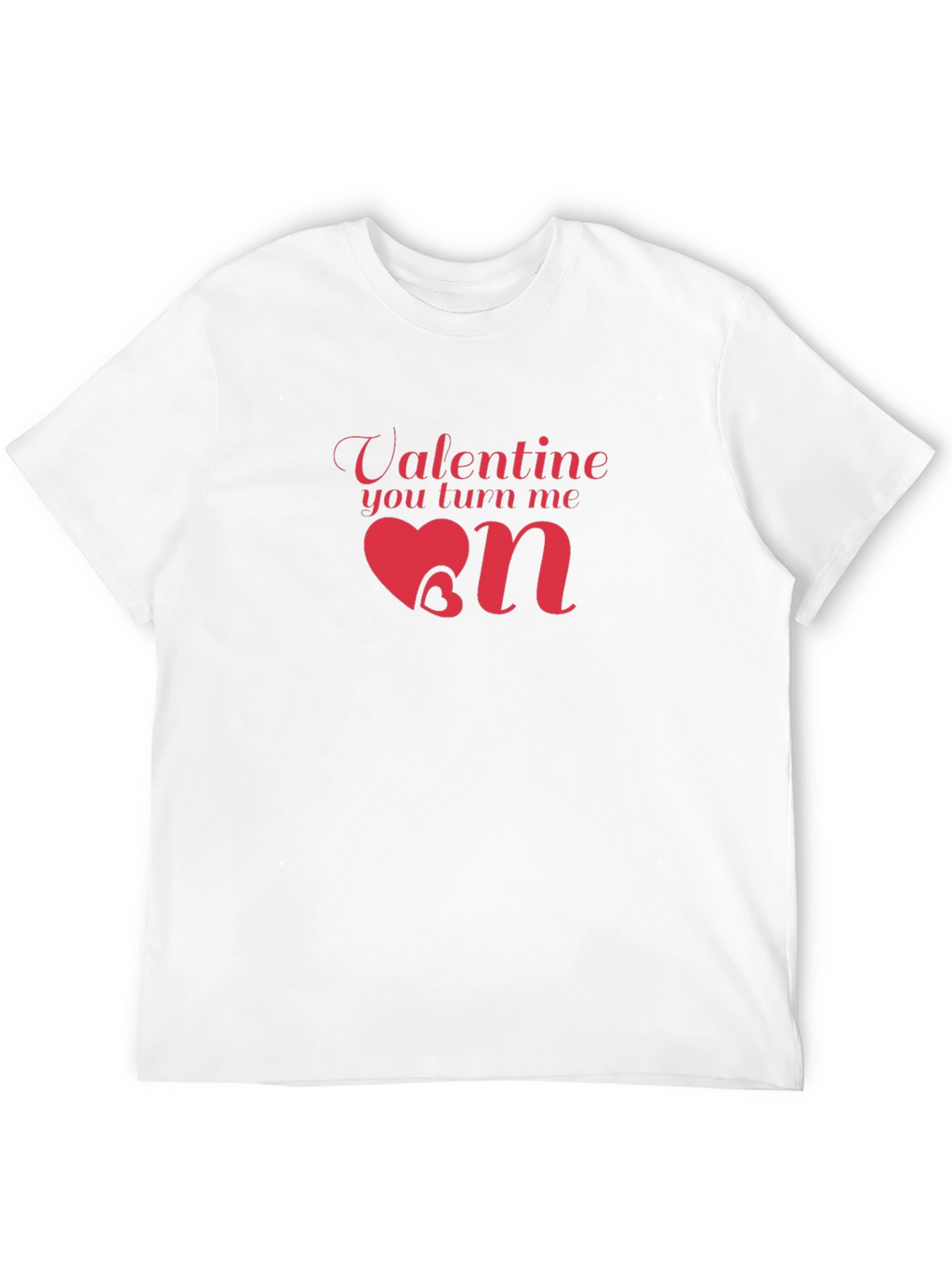 Valentine You Turn Me On Black T-Shirt
