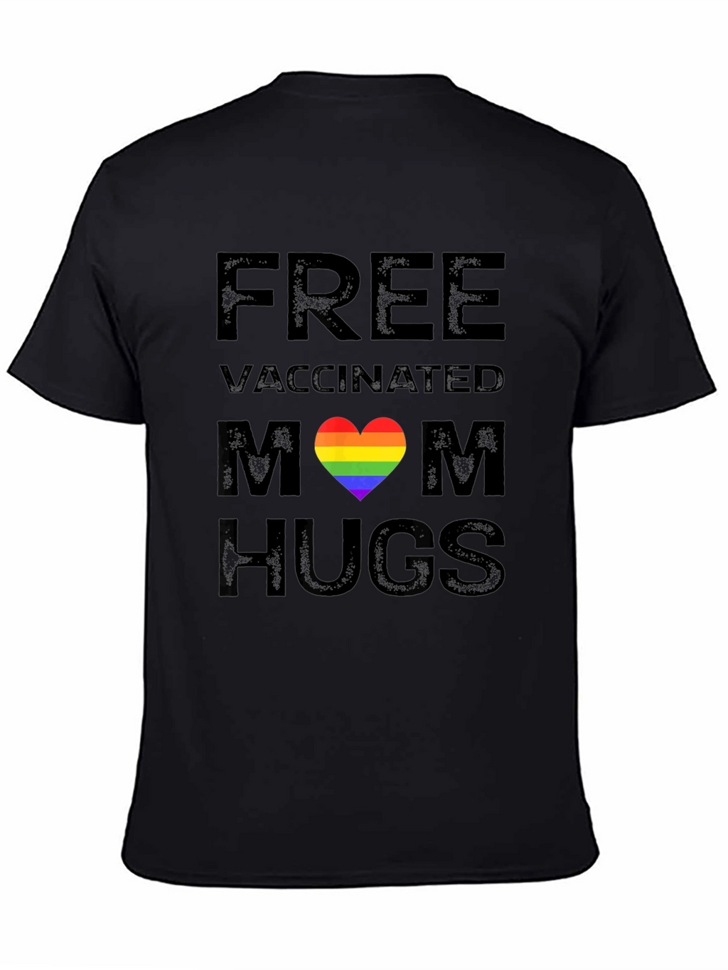 Free Vaccinated Mom Hugs Pride Rainbow Heart T-Shirt