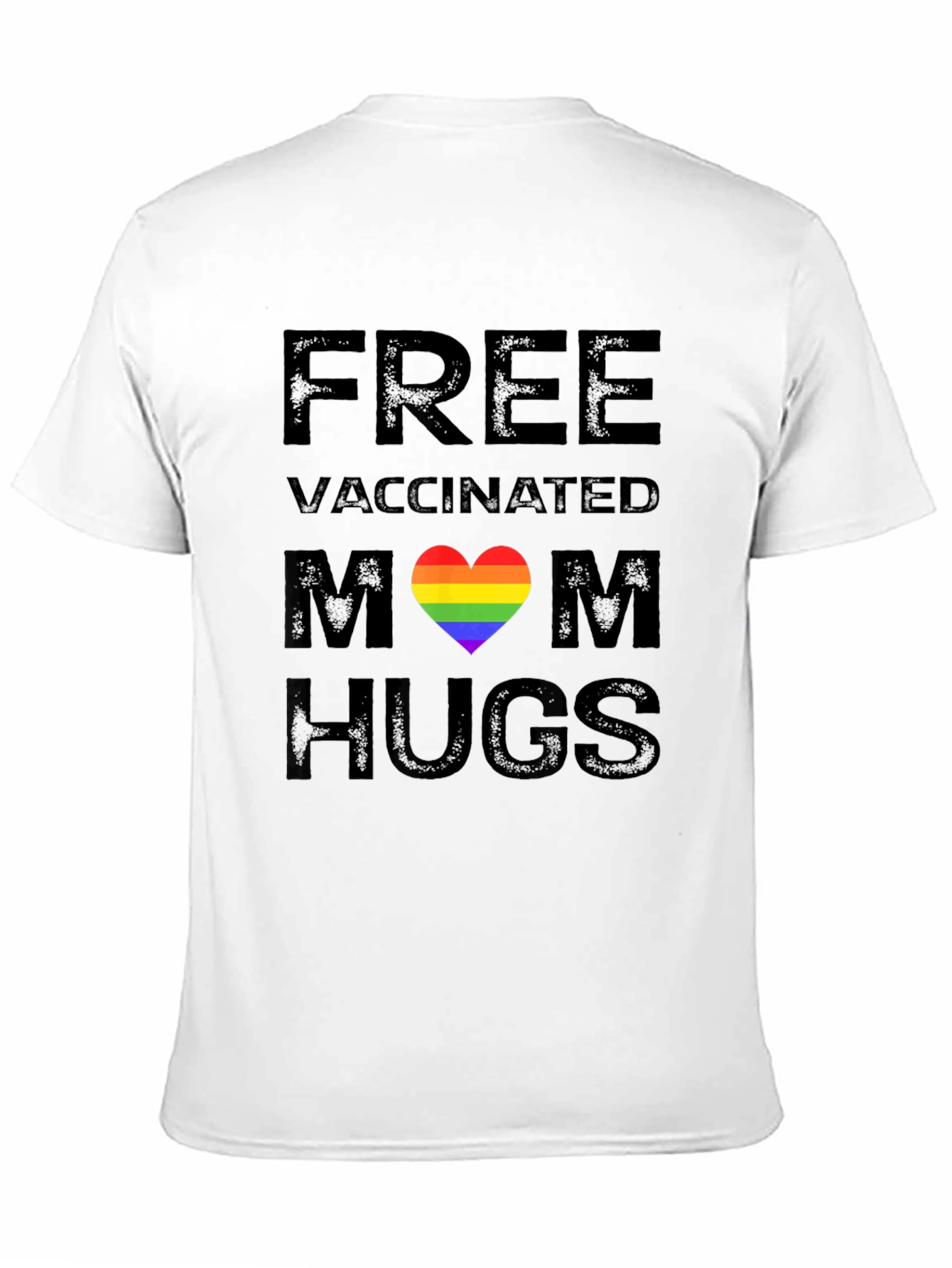 Free Vaccinated Mom Hugs Pride Rainbow Heart T-Shirt