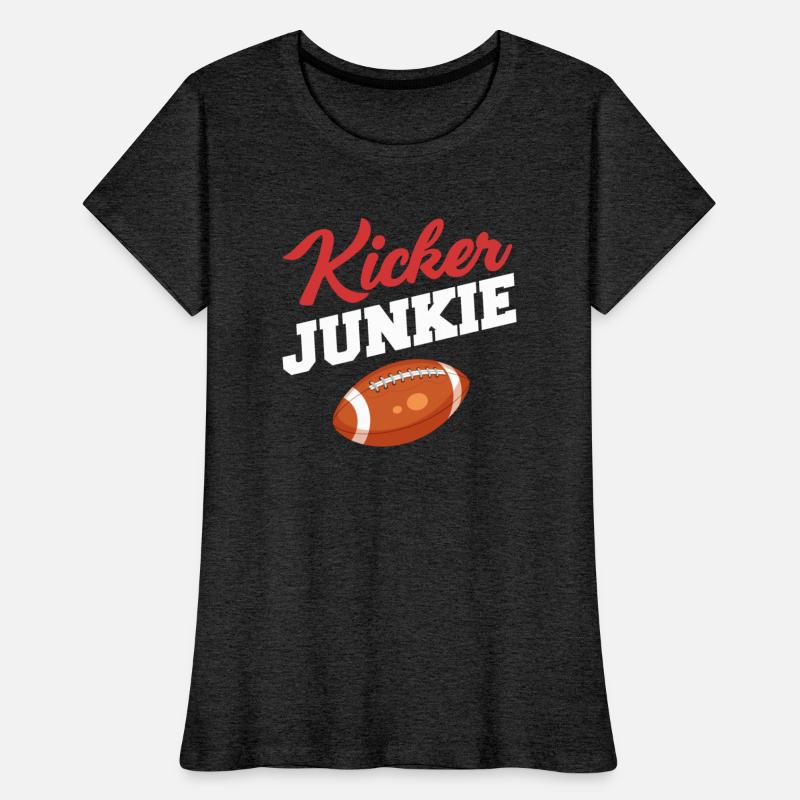 Kicker Junkie Football Quarterback Placekicker