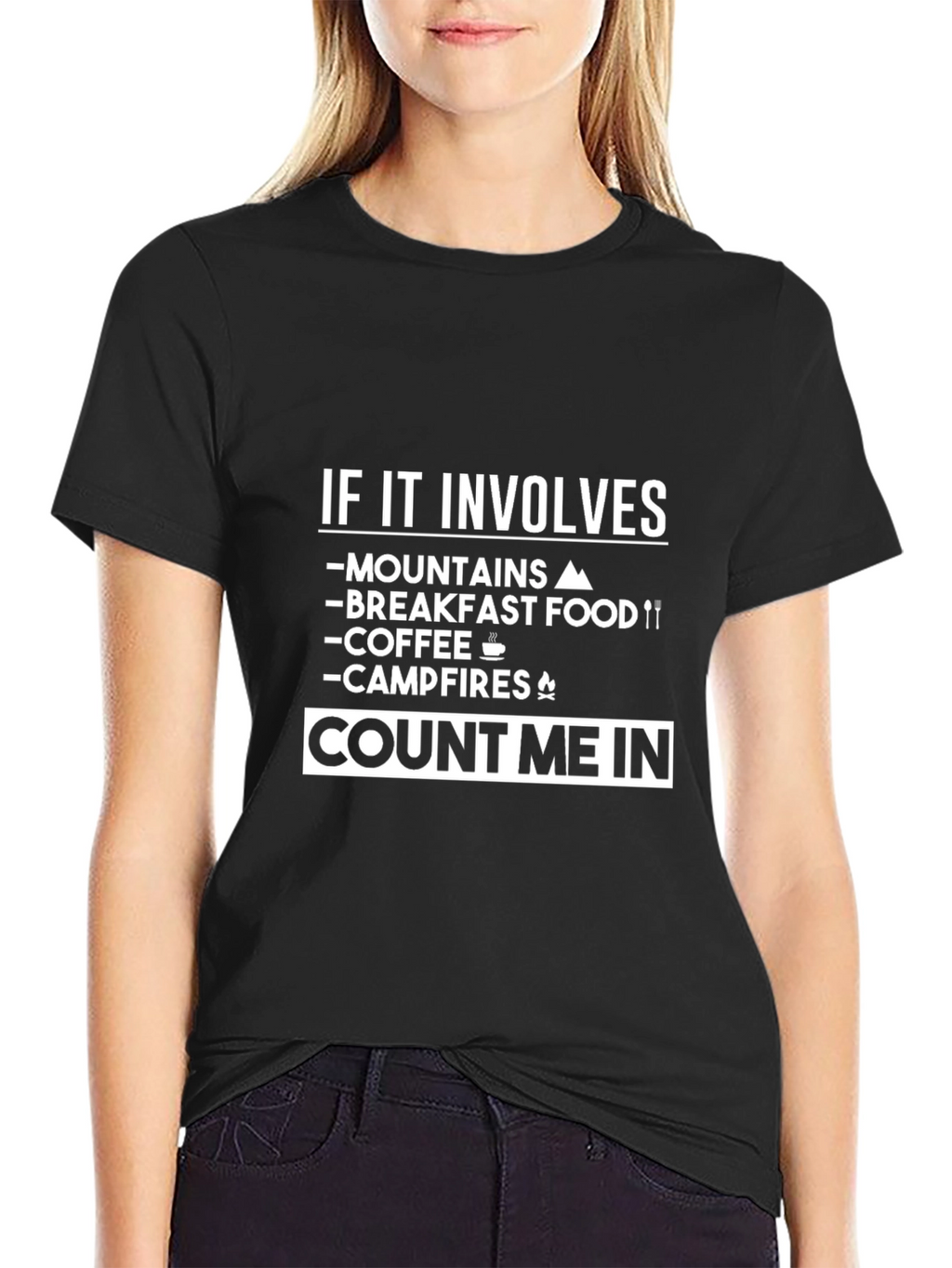 Mountains Breakfast Coffee Campfires Count Me In T-Shirt