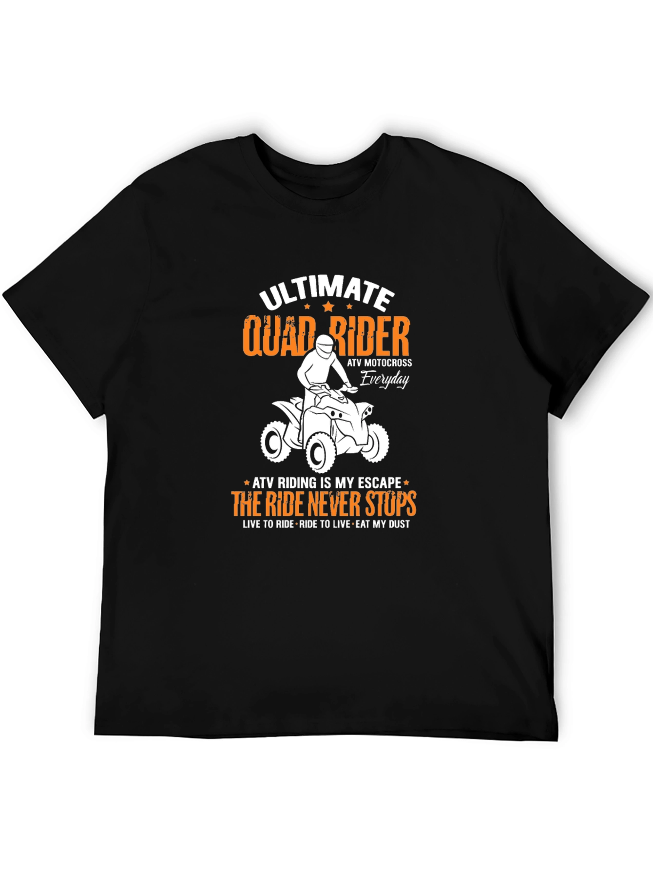 Ultimate Quad Rider T-Shirt - ATV Motocross Everyday Tee