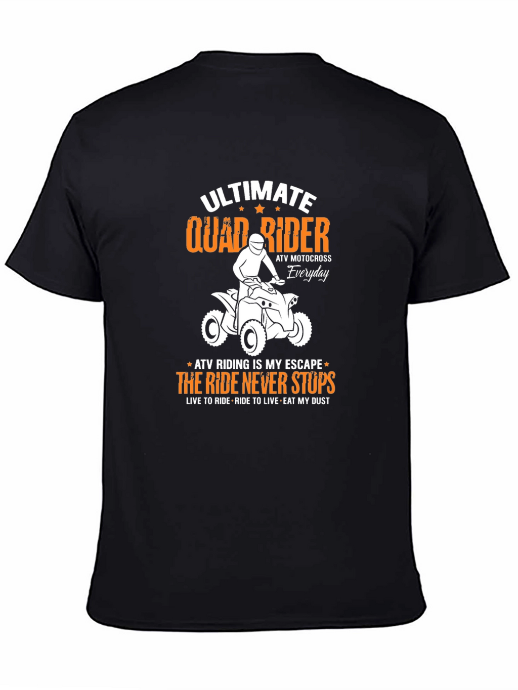 Ultimate Quad Rider T-Shirt - ATV Motocross Everyday Tee