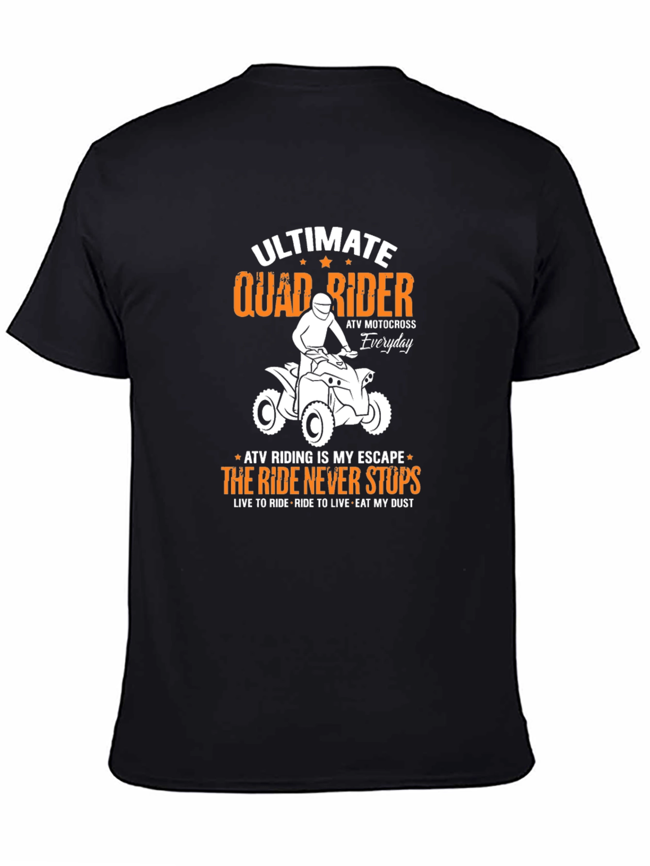 Ultimate Quad Rider T-Shirt - ATV Motocross Everyday Tee