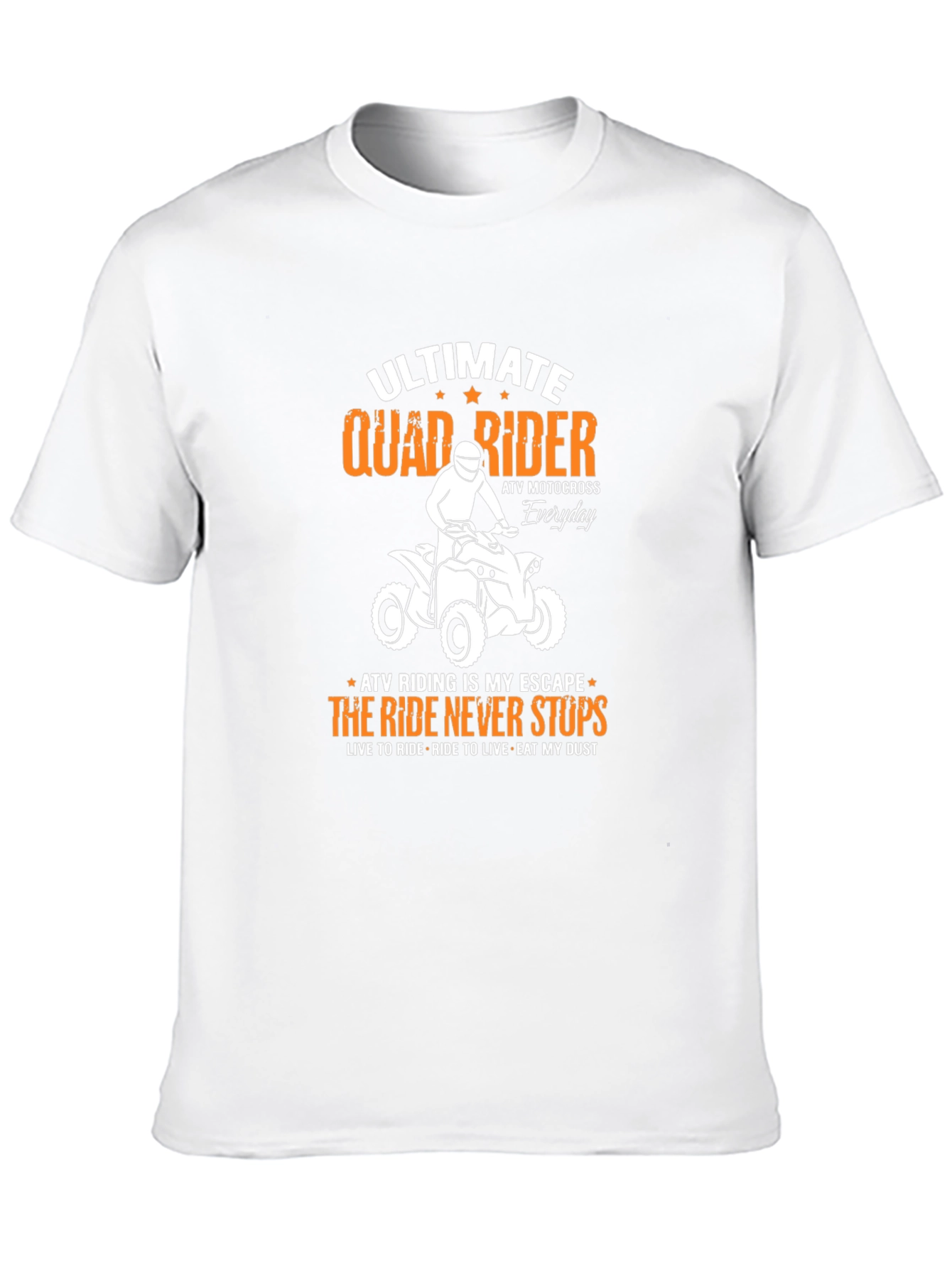 Ultimate Quad Rider T-Shirt - ATV Motocross Everyday Tee