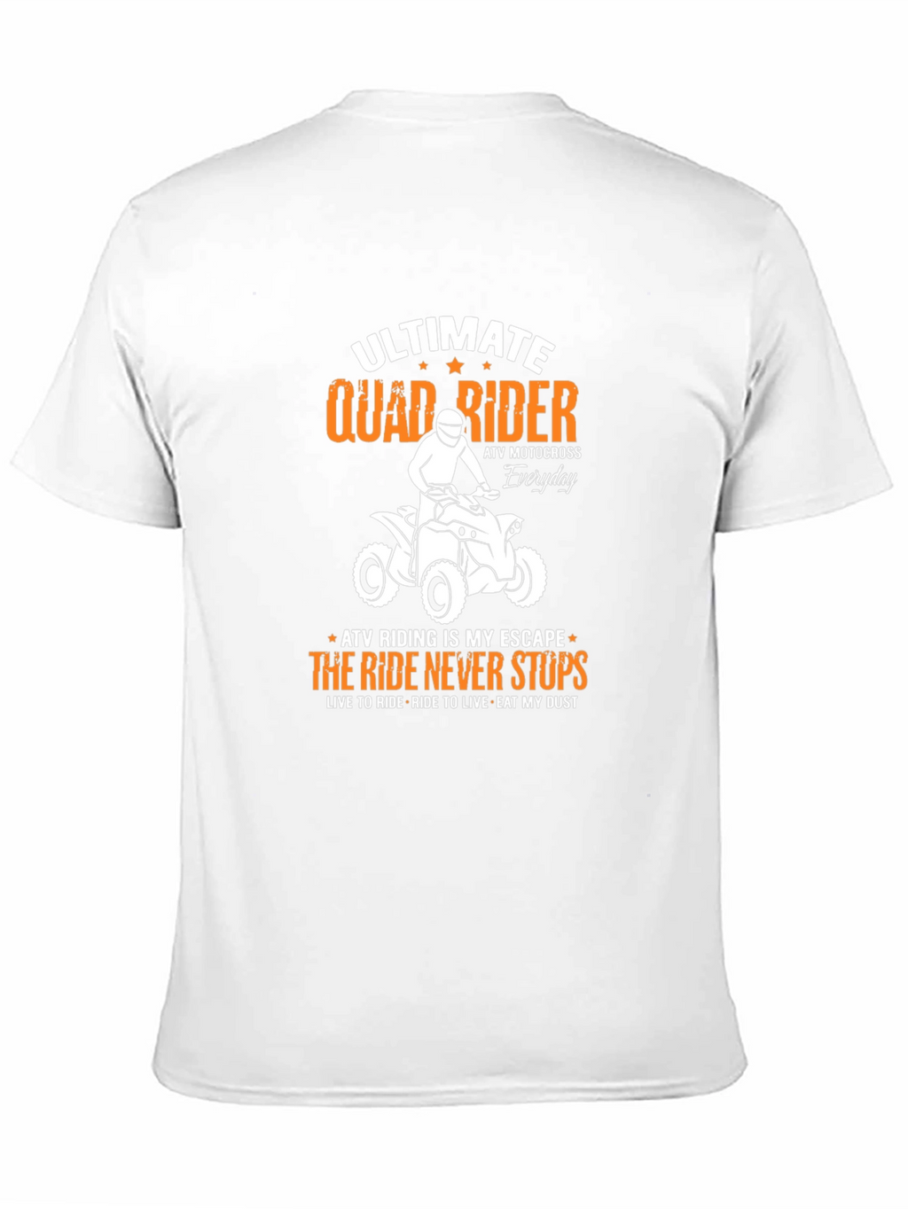Ultimate Quad Rider T-Shirt - ATV Motocross Everyday Tee