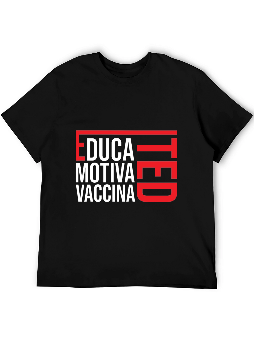 Educated Motivated Vaccinated T-Shirt