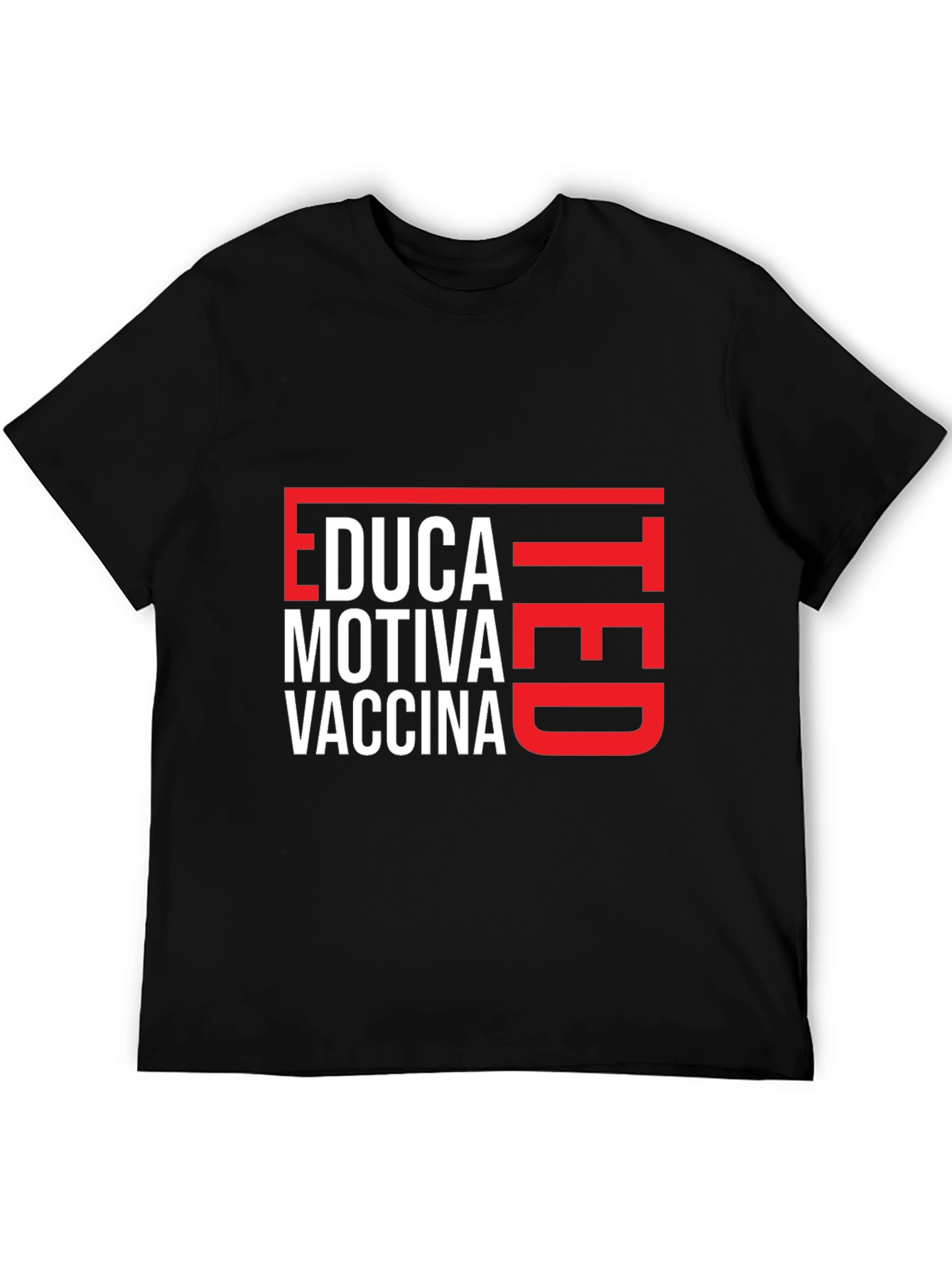 Educated Motivated Vaccinated T-Shirt