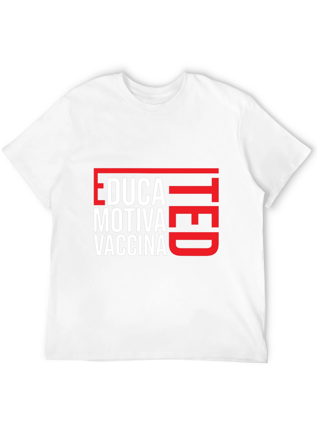 Educated Motivated Vaccinated T-Shirt