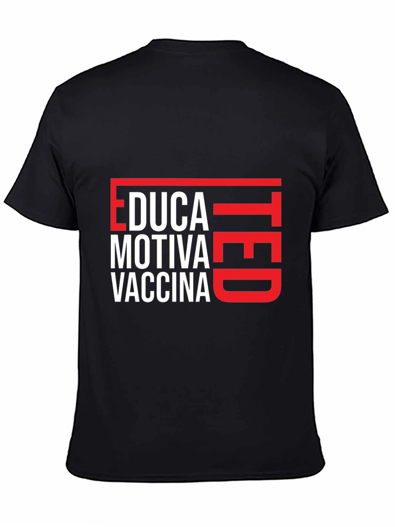Educated Motivated Vaccinated T-Shirt