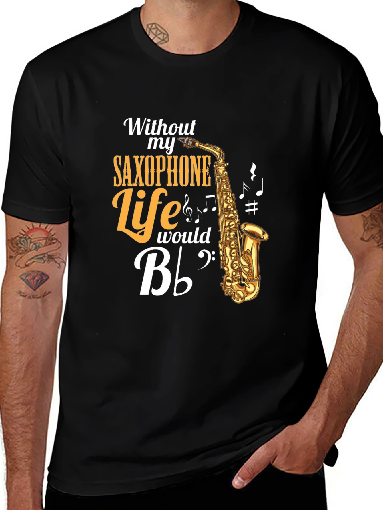 Saxophone Lover T-Shirt: Without My Saxophone Life Would Be B Flat