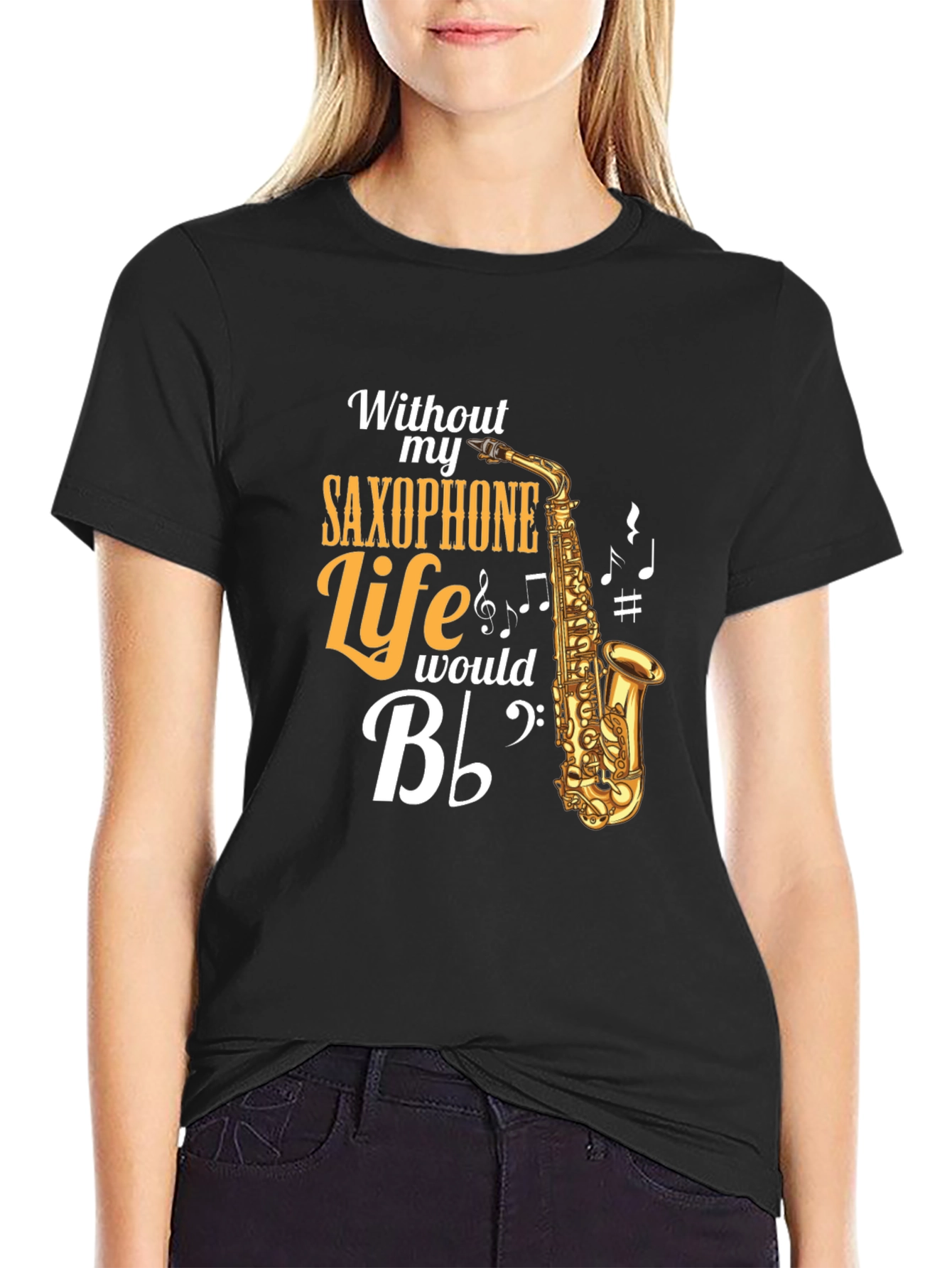 Saxophone Lover T-Shirt: Without My Saxophone Life Would Be B Flat