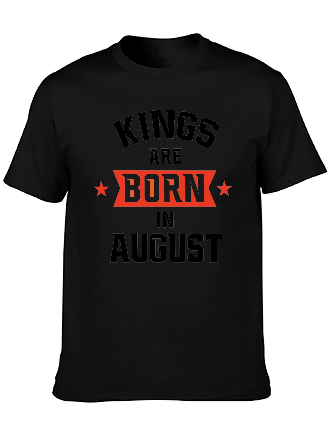 Kings are Born in August Mens Black T-Shirt