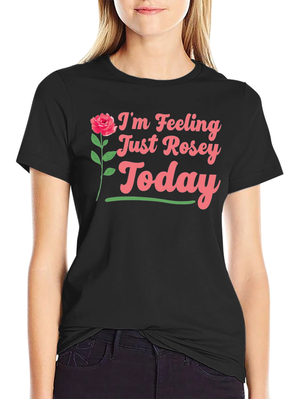 Feeling Rosey Today Graphic Tee