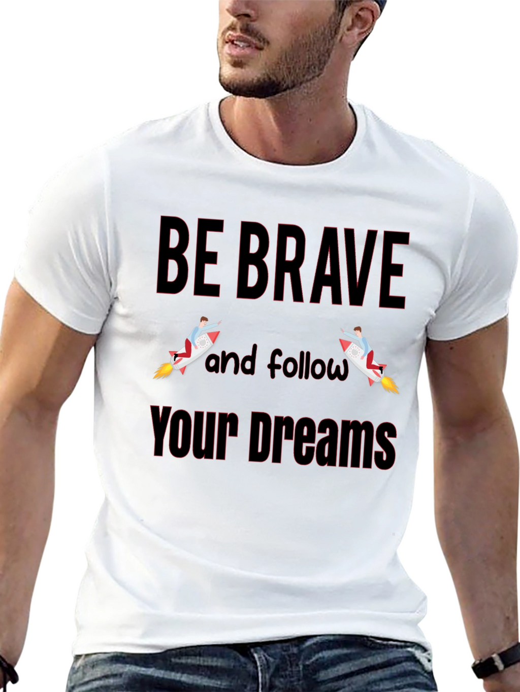 Be Brave T-Shirt - Motivational Graphic Tee