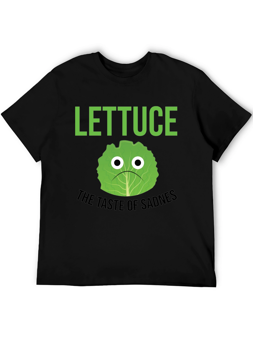 Lettuce Taste of Sadness T-Shirt