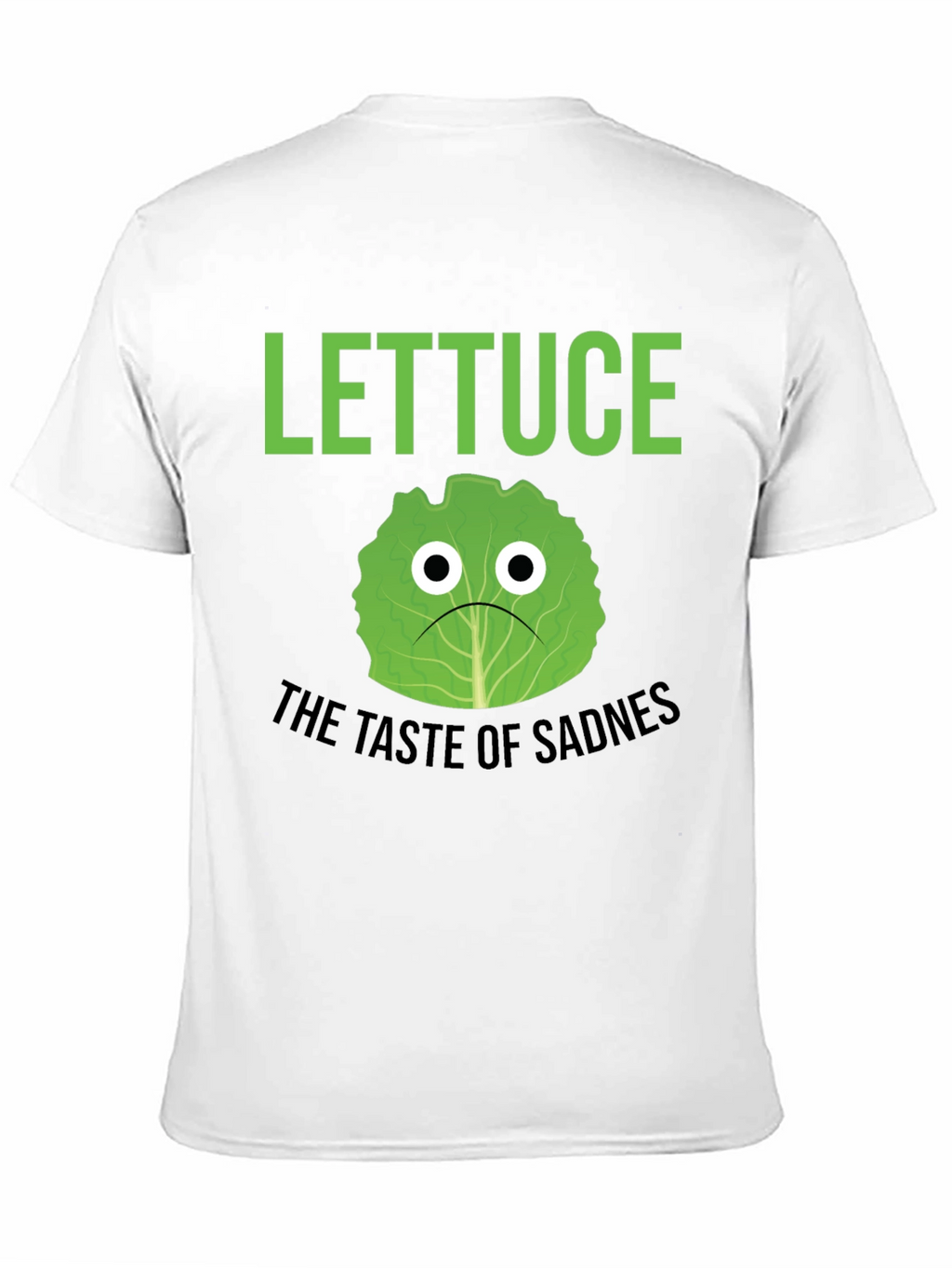 Lettuce Taste of Sadness T-Shirt