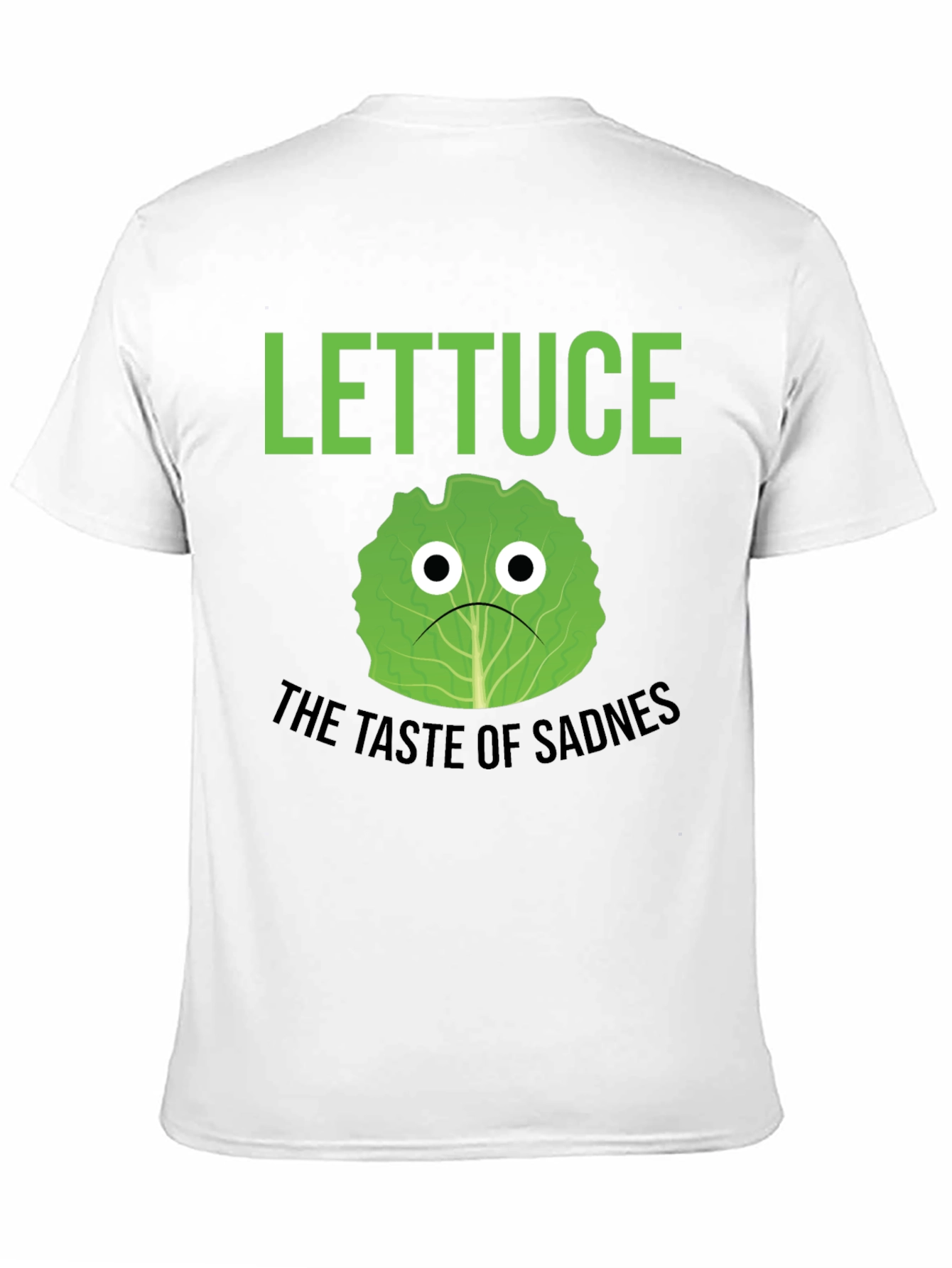 Lettuce Taste of Sadness T-Shirt