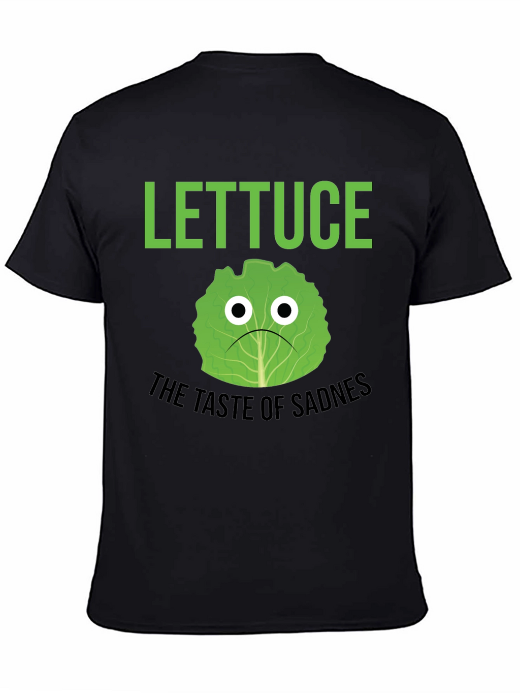 Lettuce Taste of Sadness T-Shirt